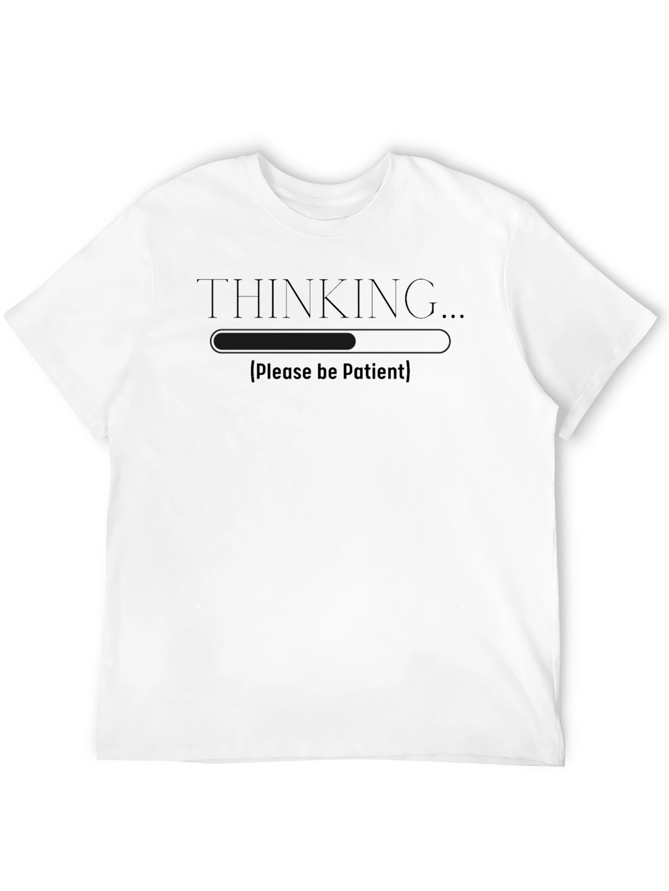 Black Thinking... Please Be Patient - Graphic T-Shirt view 12