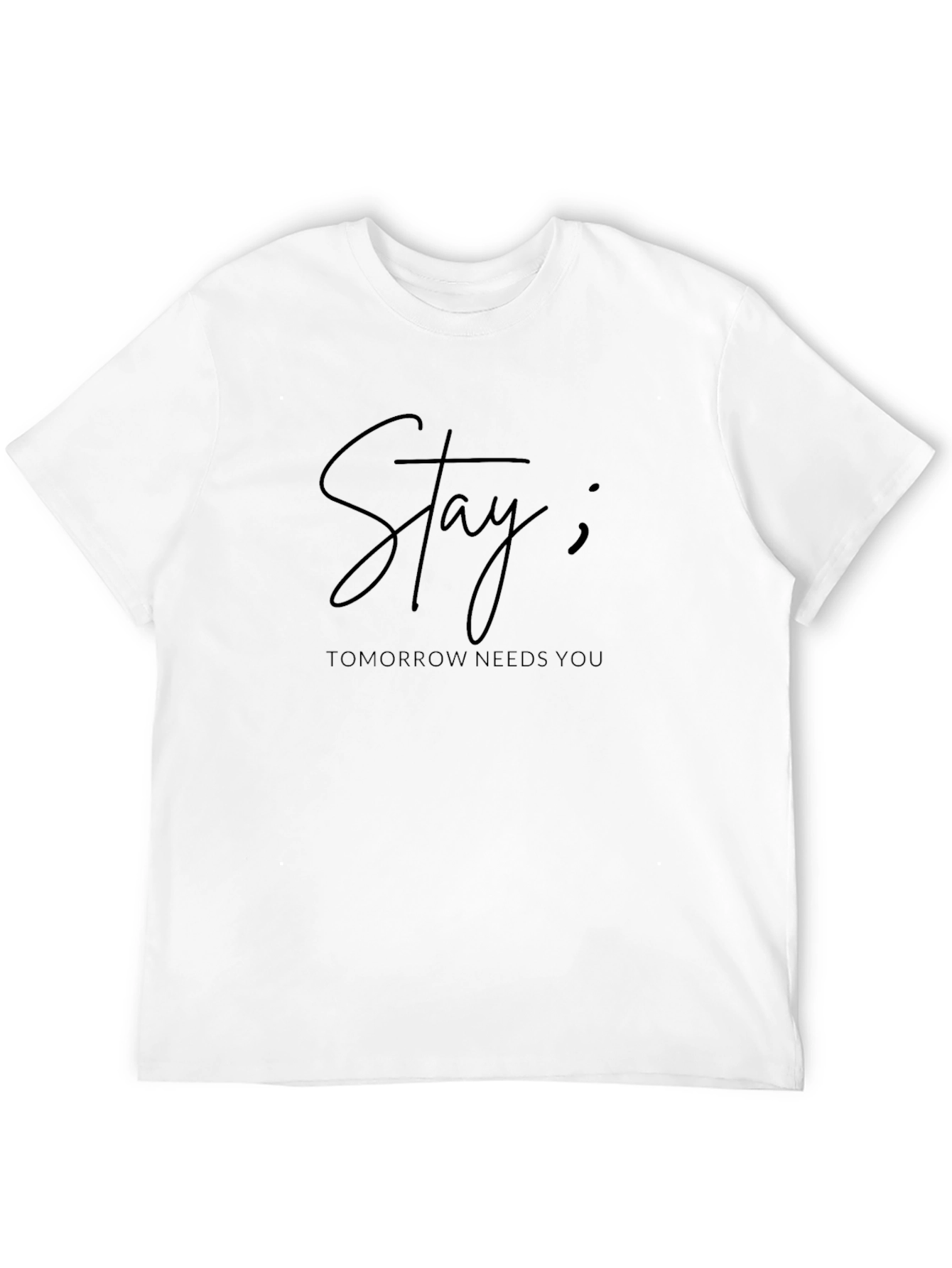 Black Stay; Tomorrow Needs You T-Shirt view 12