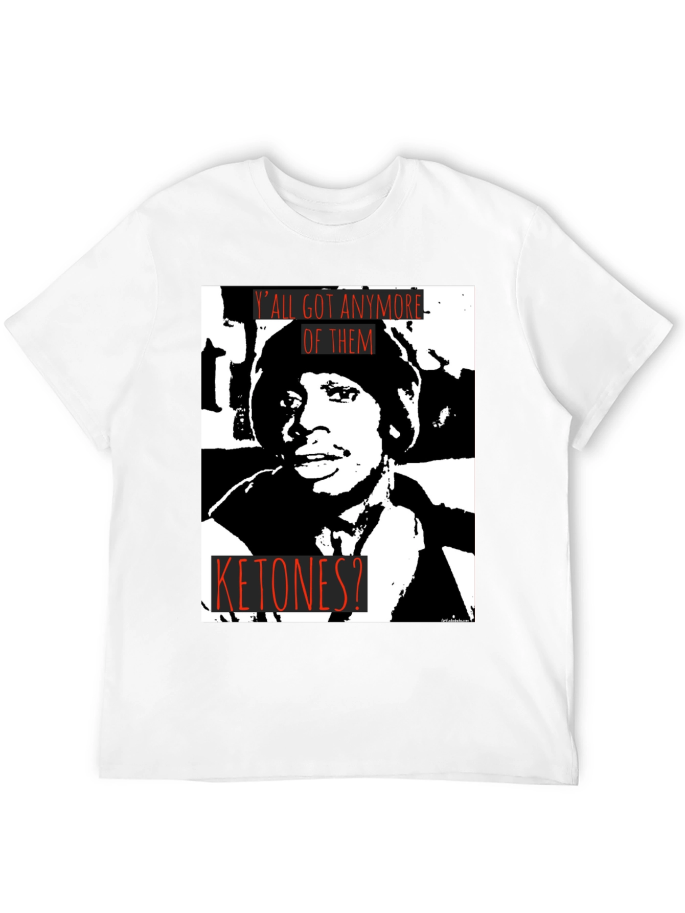 Black Y'all Got Any More of Them Ketones? Graphic T-Shirt view 12