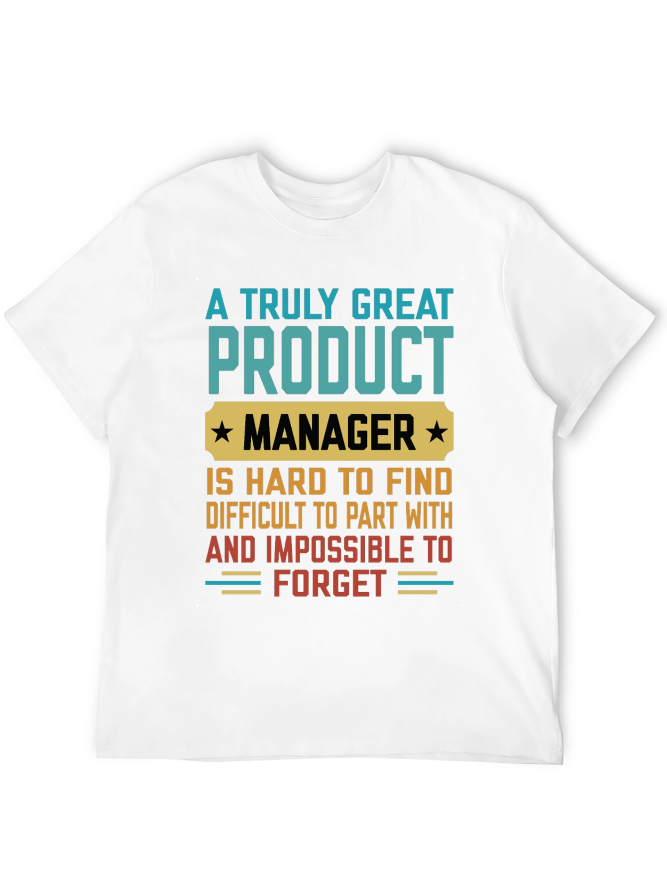 Great Product Manager Graphic T-Shirt - 12