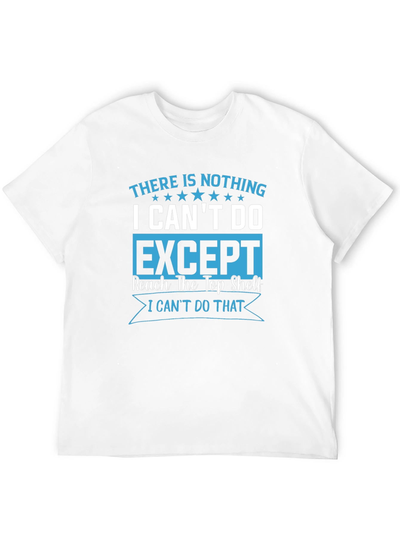 Black Funny Graphic Tee: I Can't Reach Top Shelf T-Shirt view 12