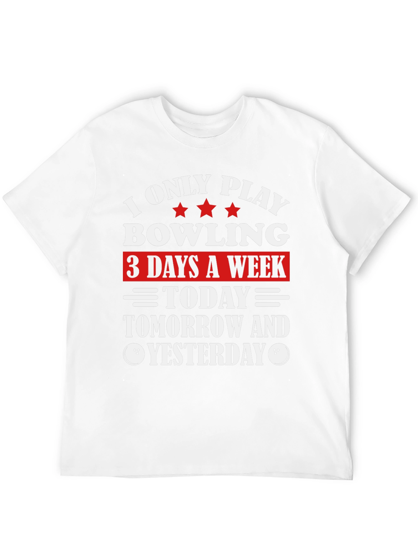 Black Funny Bowling T-Shirt: I Only Play 3 Days a Week view 12