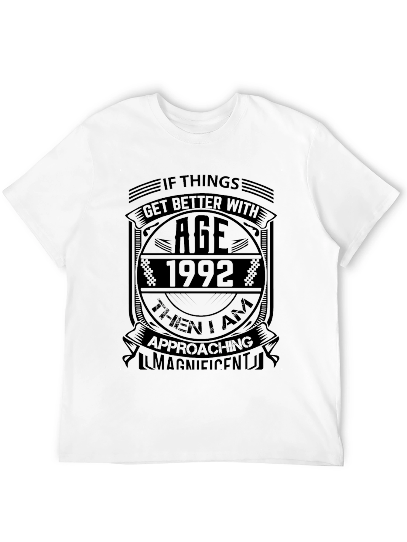 Black Funny 1992 Birthday T-Shirt: If Things Get Better With Age view 12