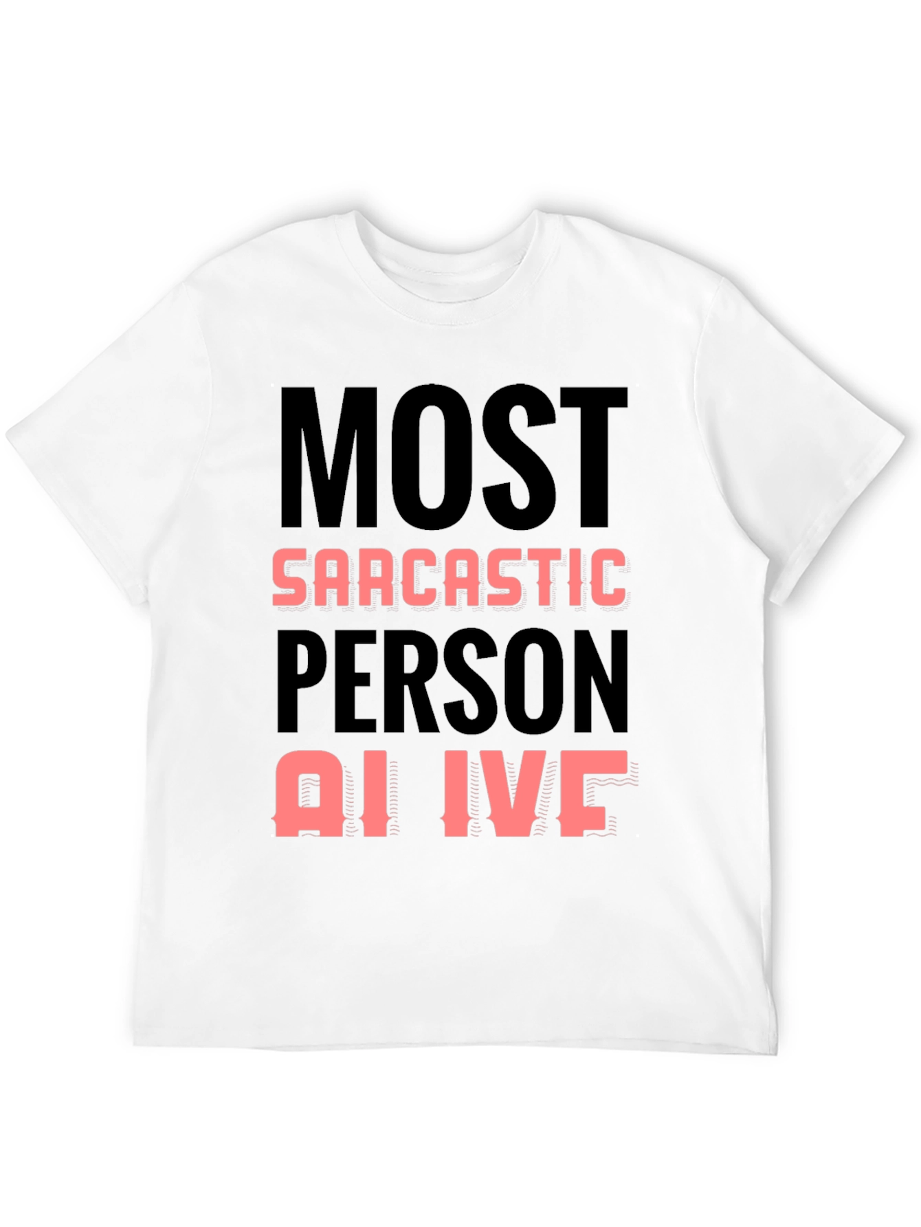 Black Sarcastic Person Alive Novelty T-Shirt view 12