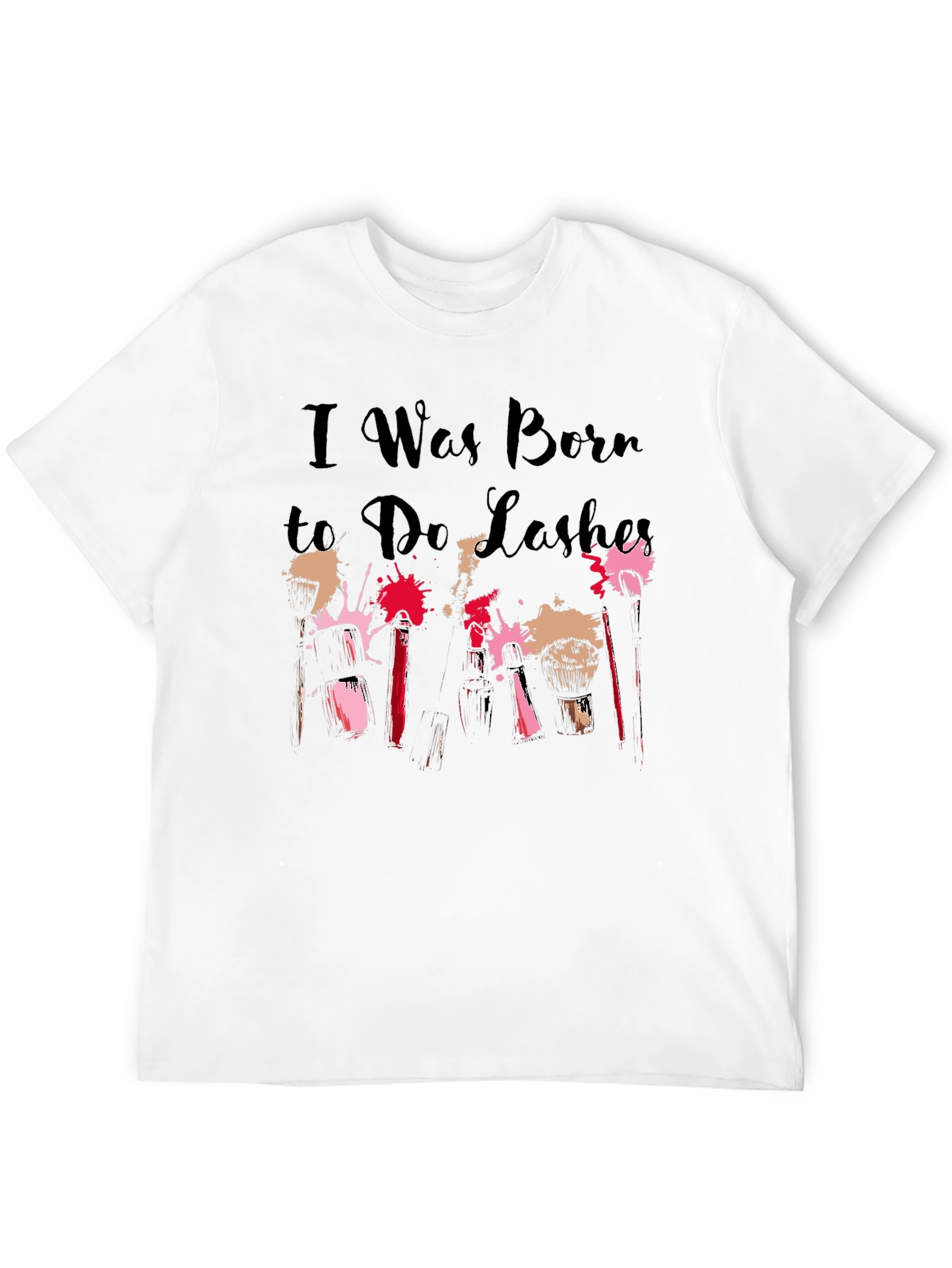 Black I Was Born to Do Lashes T-Shirt view 12