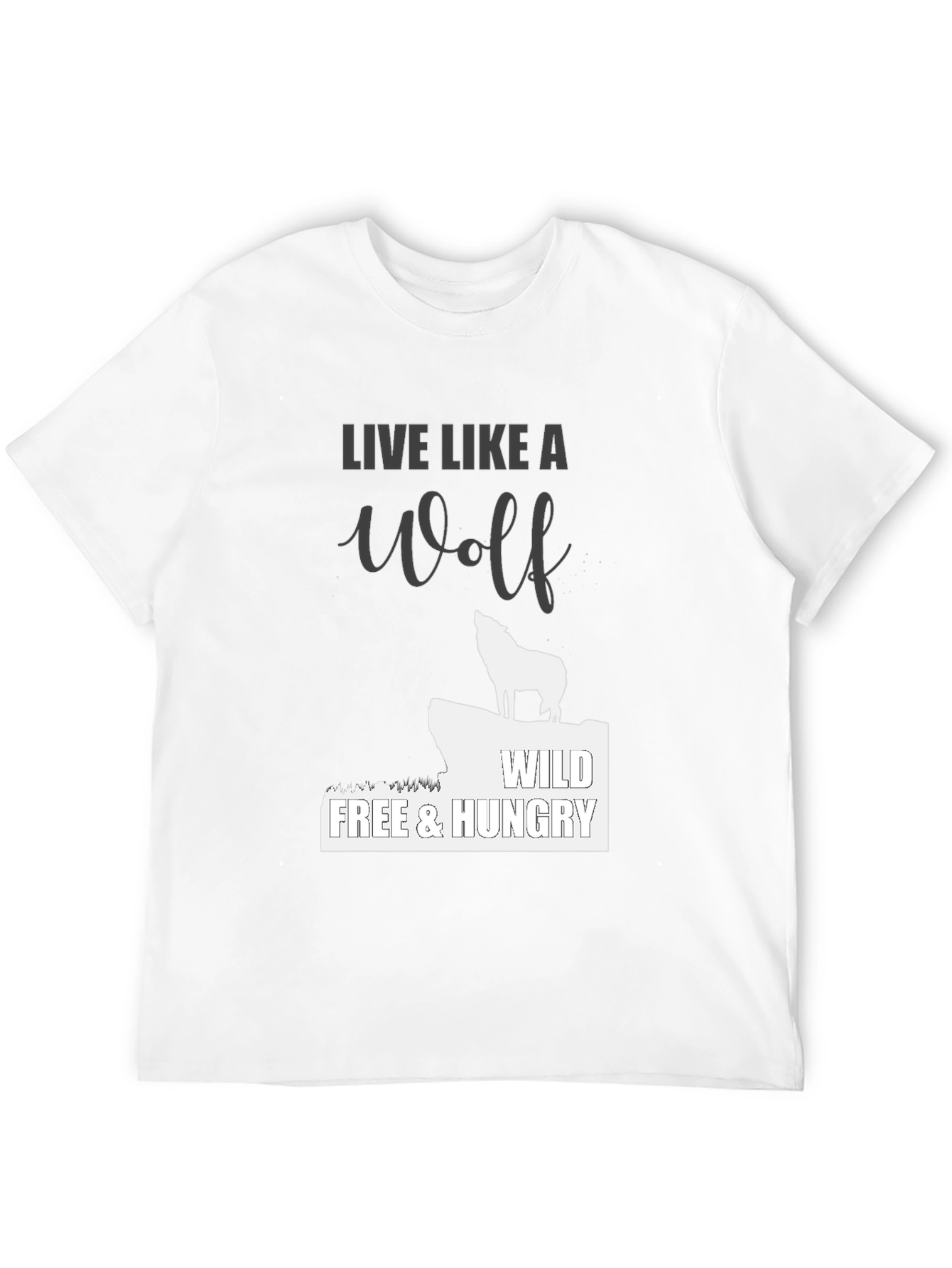 Black Live Like a Wolf Black T-Shirt - Wild, Free, Hungry view 12