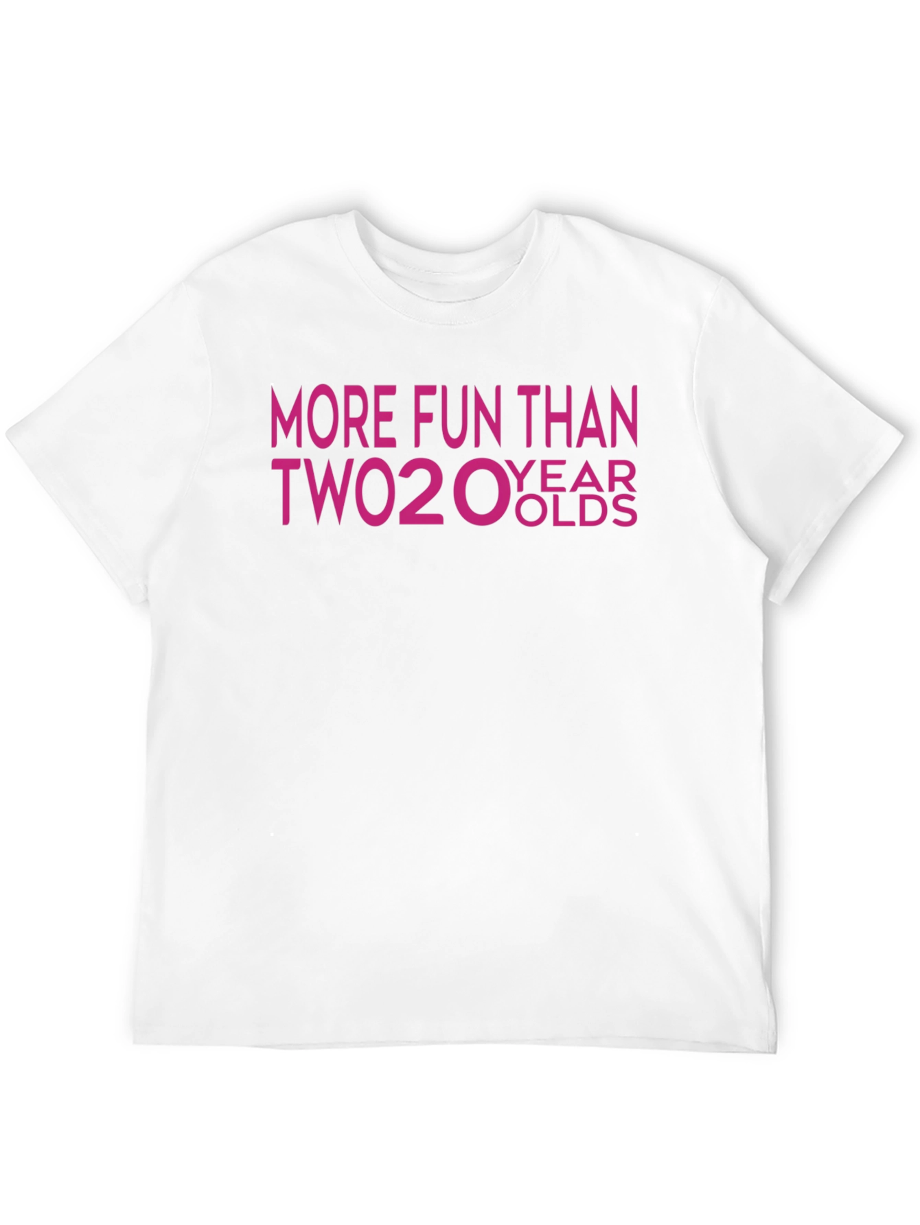 Black More Fun Than Two 20 Year Olds T-Shirt view 12