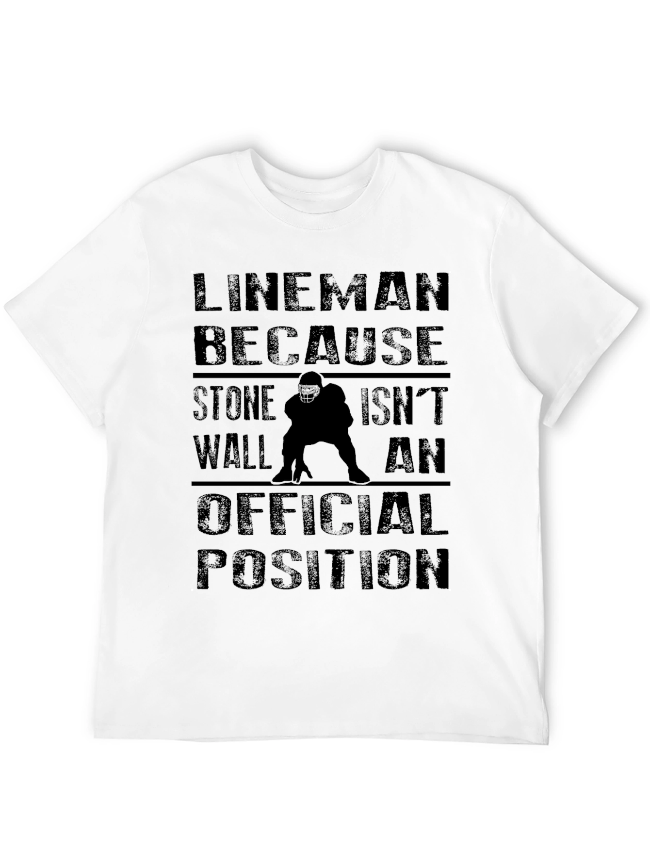 Black Lineman Funny T-Shirt - Stone Wall Isn't a Position! view 12