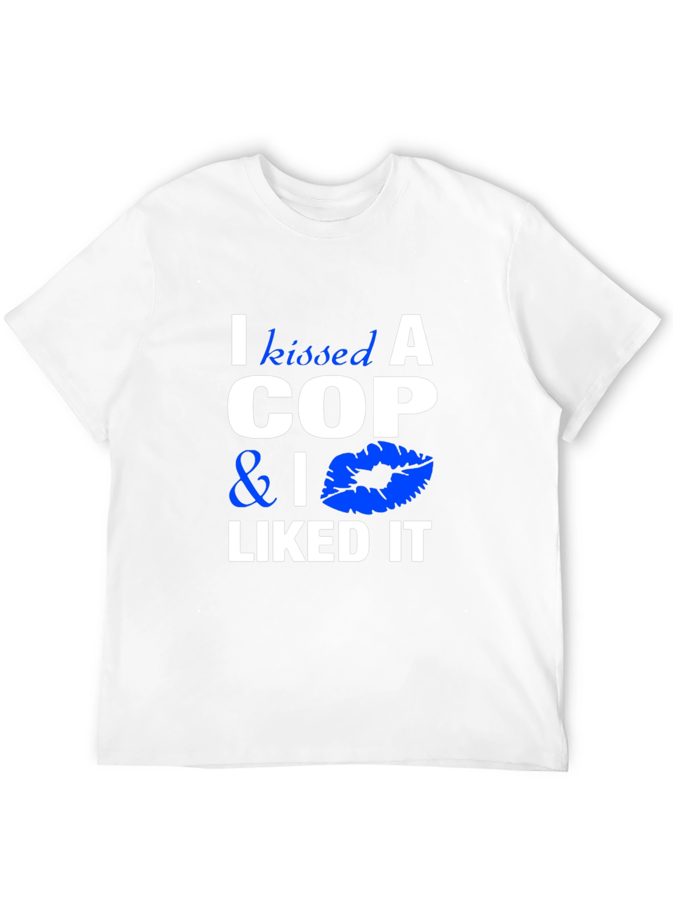 Black I Kissed a Cop & I Liked It Black T-Shirt view 12
