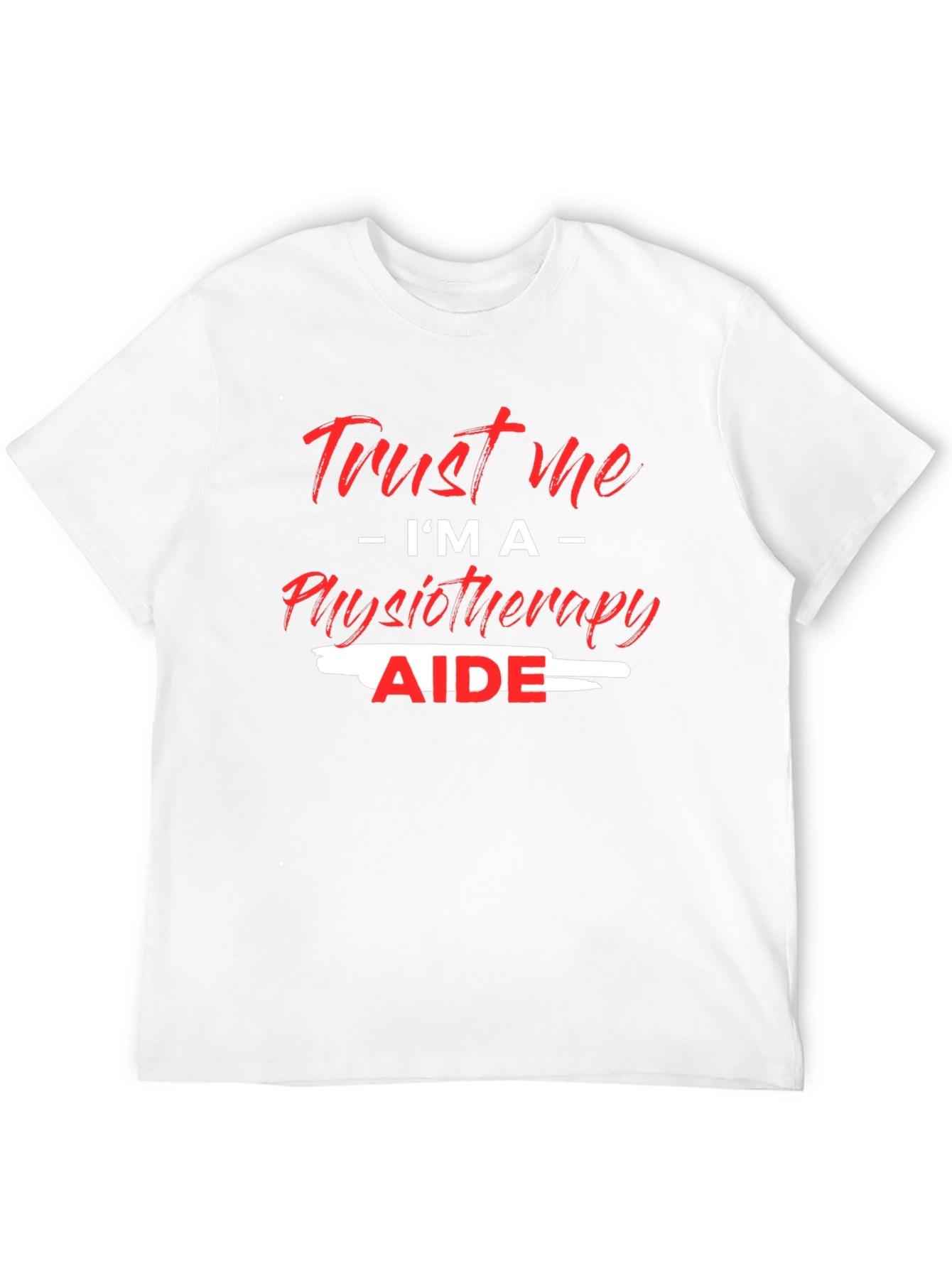 Black Trust Me I'm A Physiotherapy Aide Black T-Shirt view 12