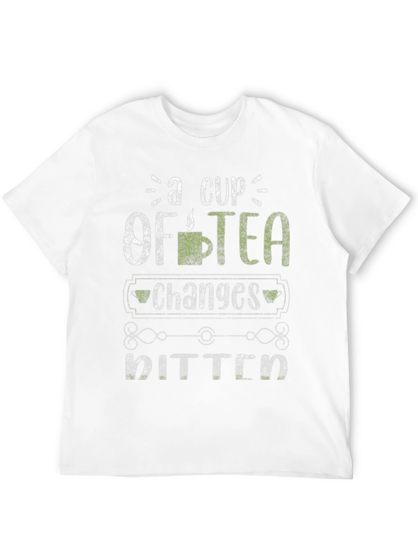 Black A Cup of Tea Changes Bitter Humor Graphic T-Shirt view 12