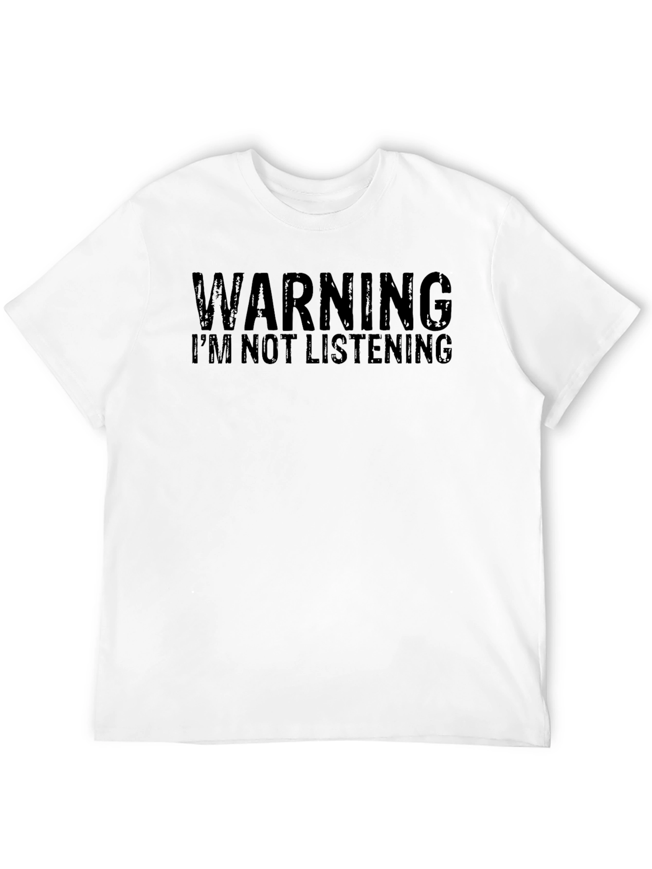 Black Warning I'm Not Listening T-Shirt view 12