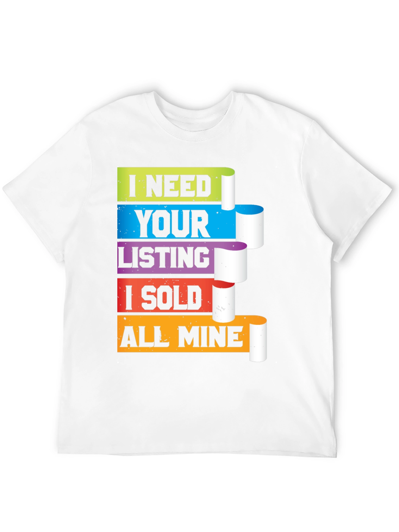Black Realtor T-Shirt I Need Your Listing I Sold All Mine view 12