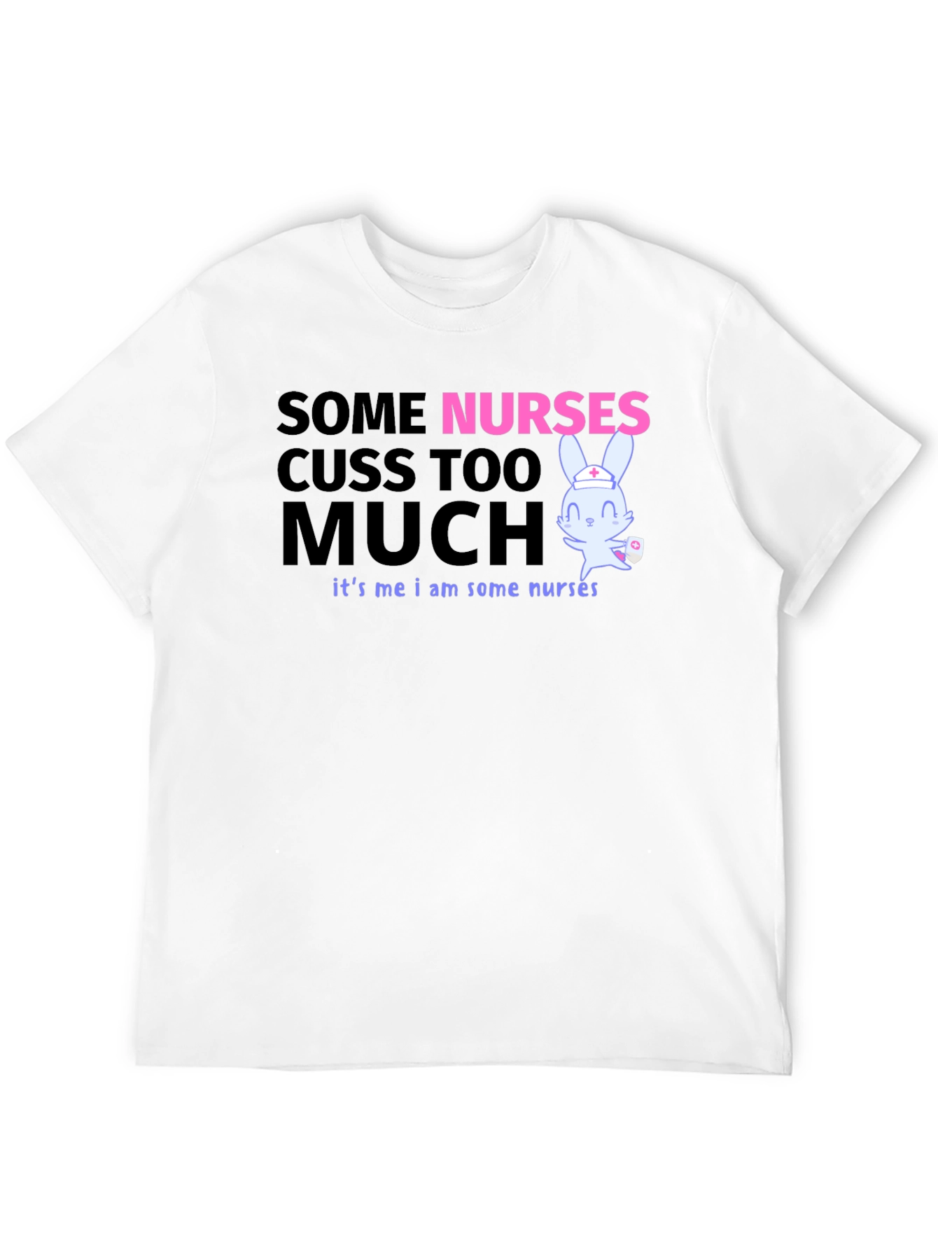 Black Funny Nurse T-Shirt: Some Nurses Cuss Too Much view 12