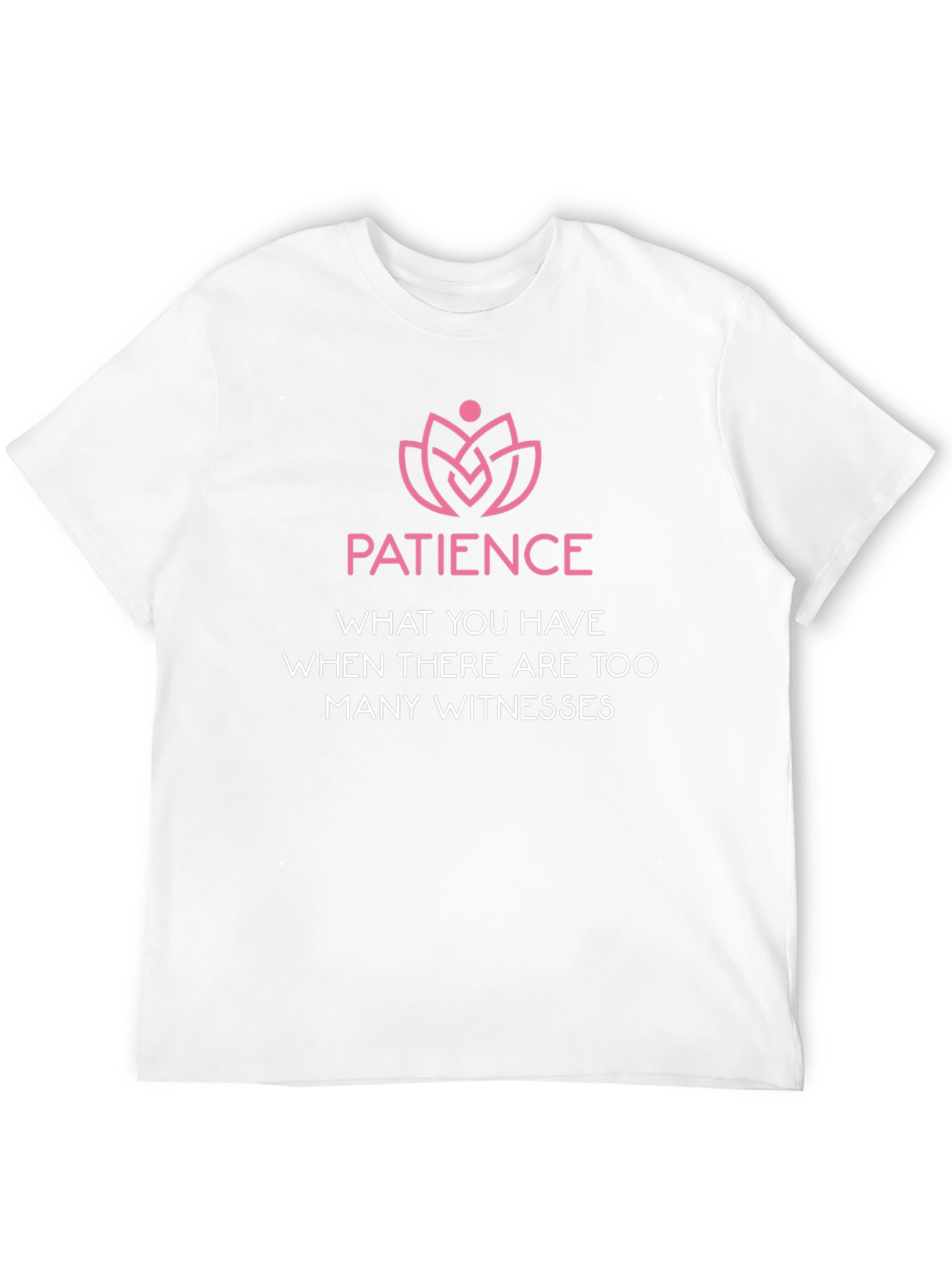Black Patience Funny Sarcastic Graphic T-Shirt view 12