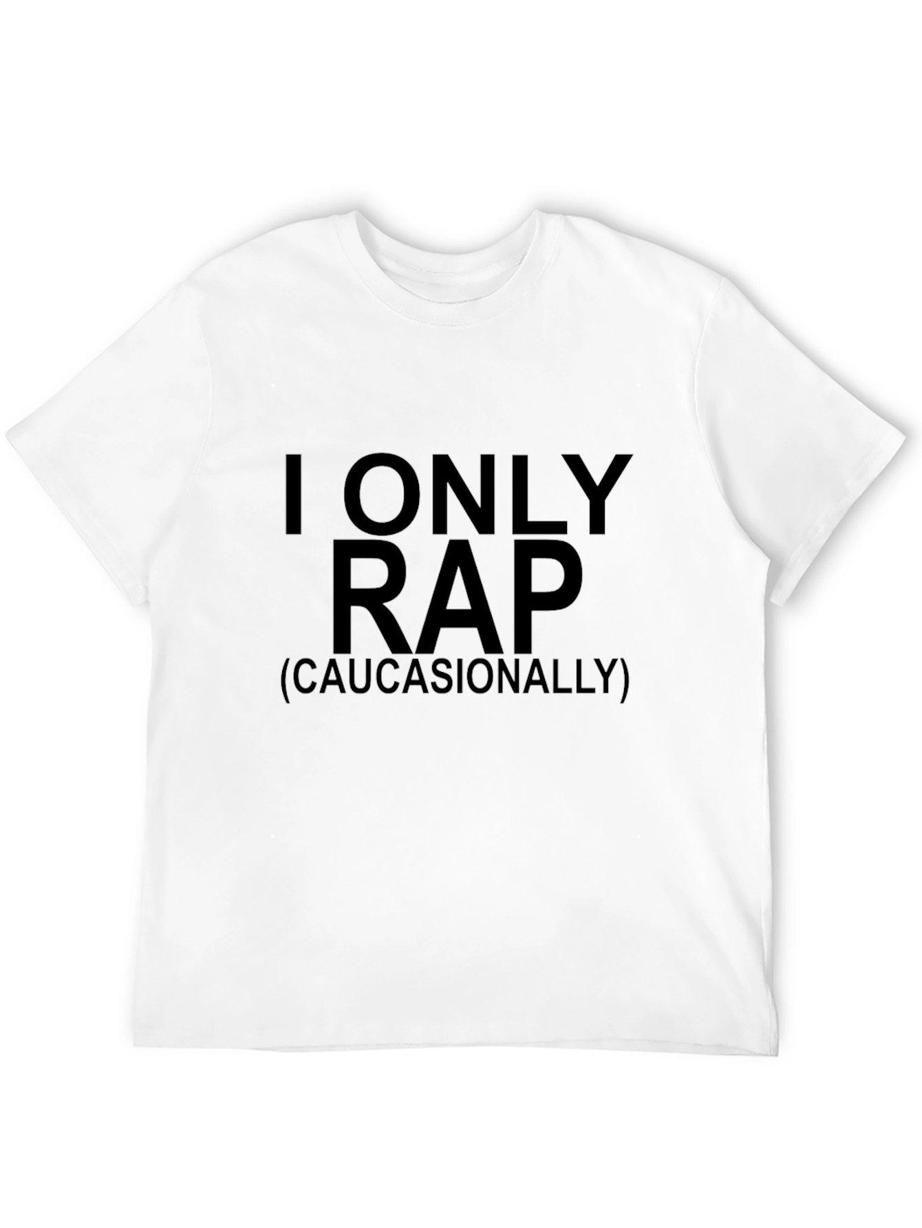 Black I Only Rap (Caucasianally) Graphic Tee view 12