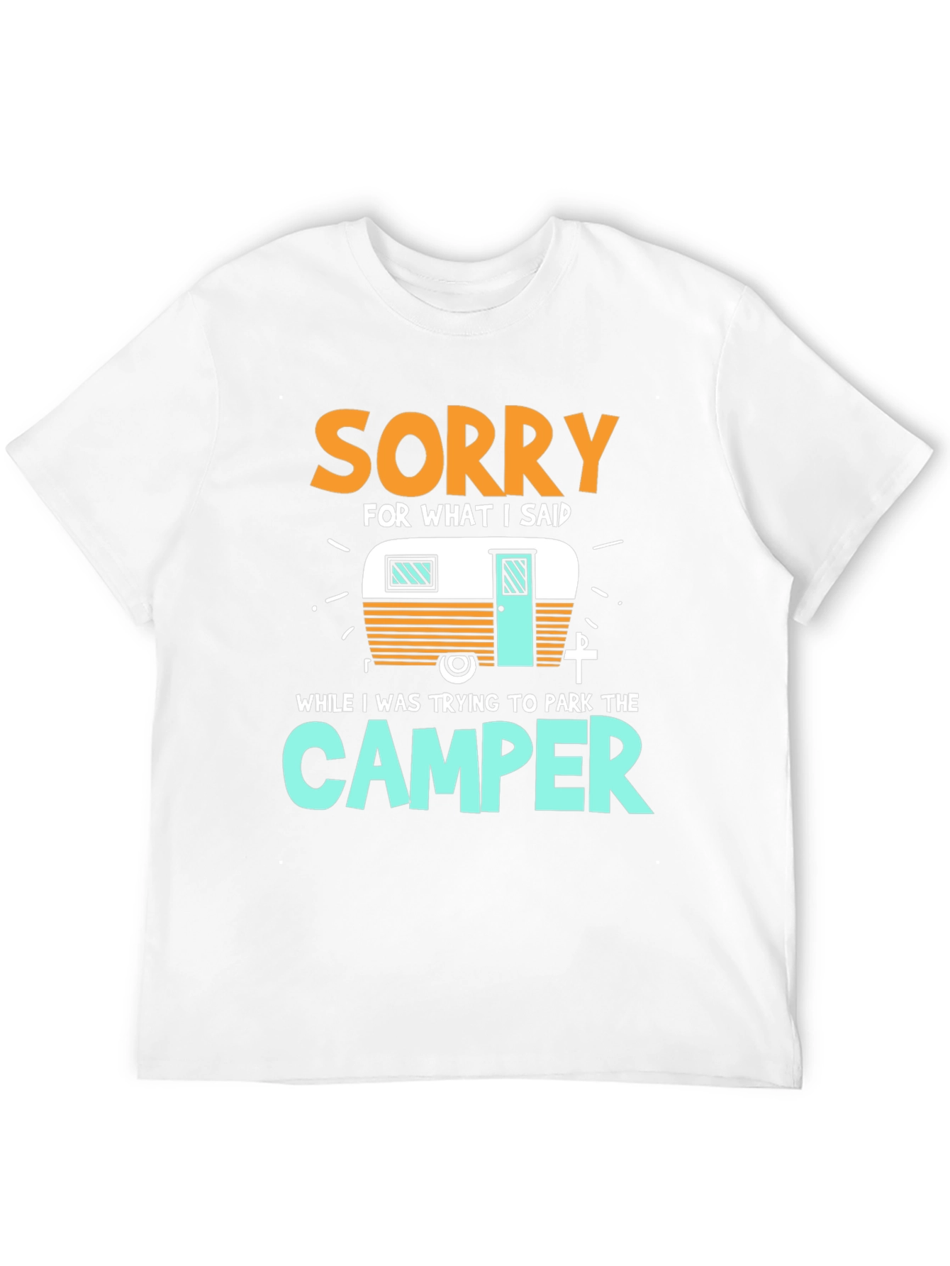 Sorry For What I Said Camper Graphic T-Shirt - 12