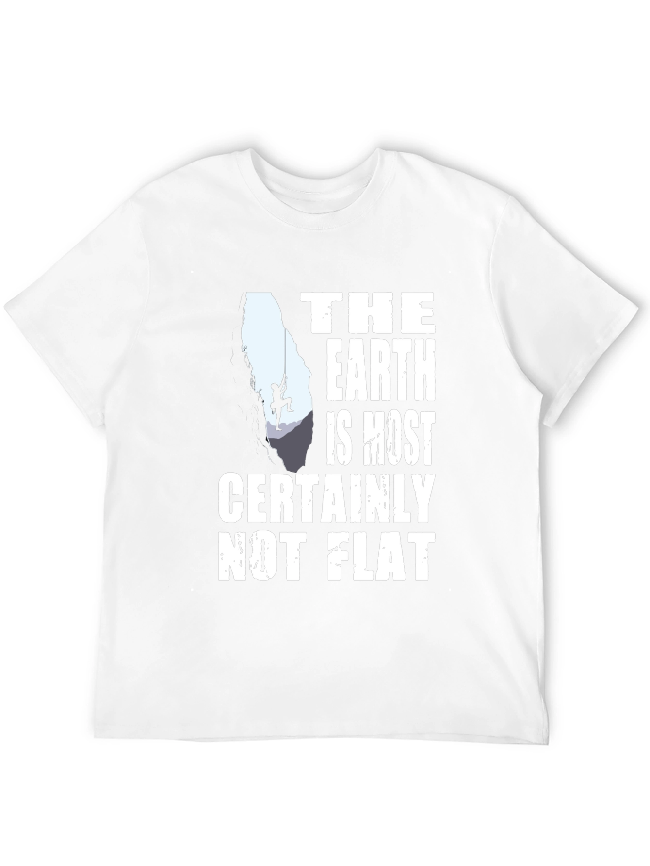 Black The Earth is Most Certainly Not Flat T-Shirt view 12