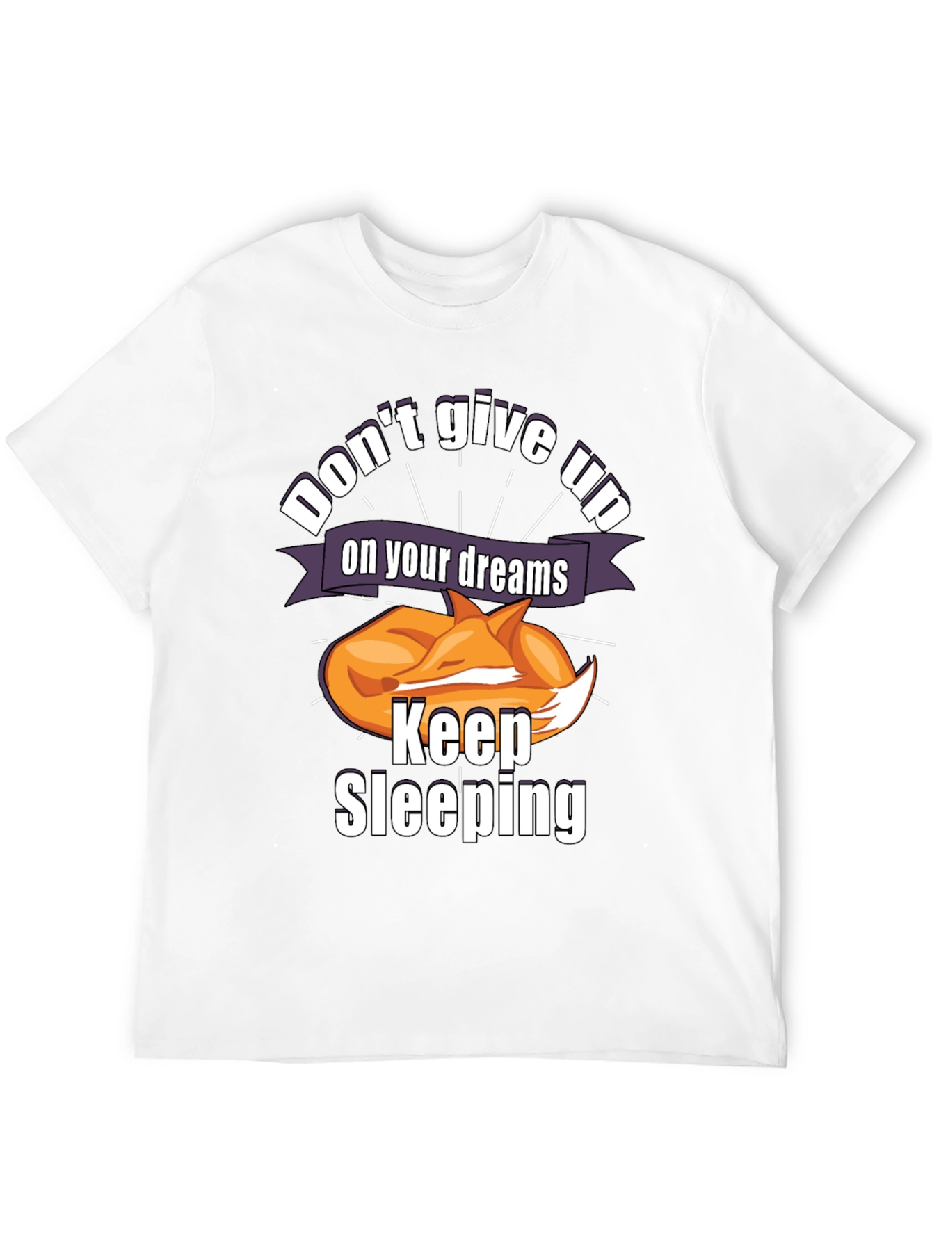 Black Don't Give Up On Your Dreams Keep Sleeping T-Shirt view 12