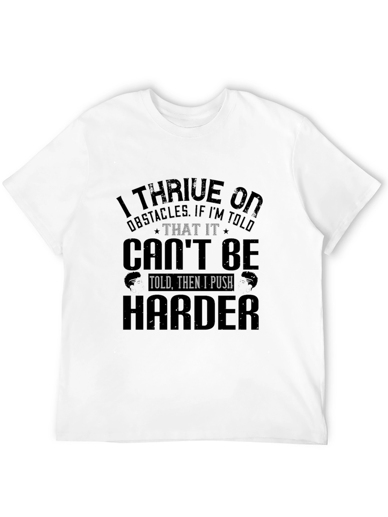 Black I Thrive on Obstacles Black T-Shirt view 12