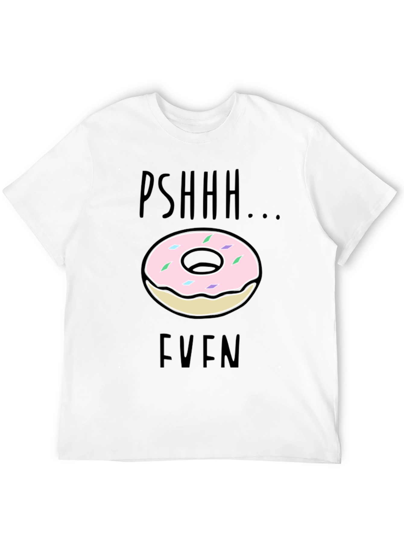 Black Pshhh Donut Even Graphic Tee - Funny Casual Shirt view 12