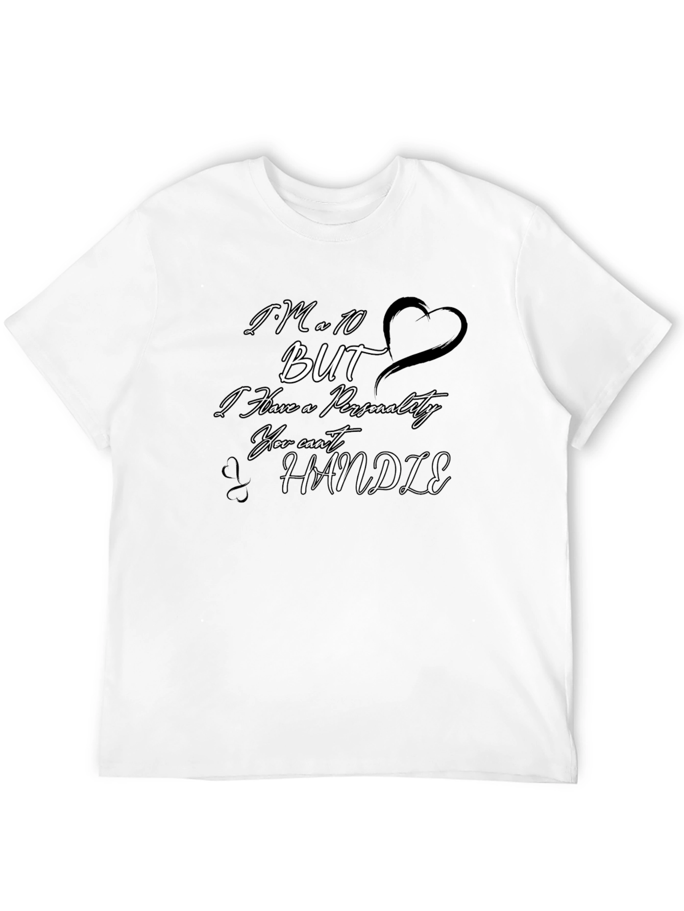 Black I'm a 10 But T-Shirt - Funny Personality Tee view 12