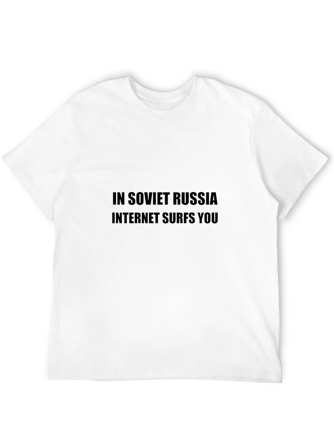 Black In Soviet Russia Internet Surfs You Black T-Shirt view 12
