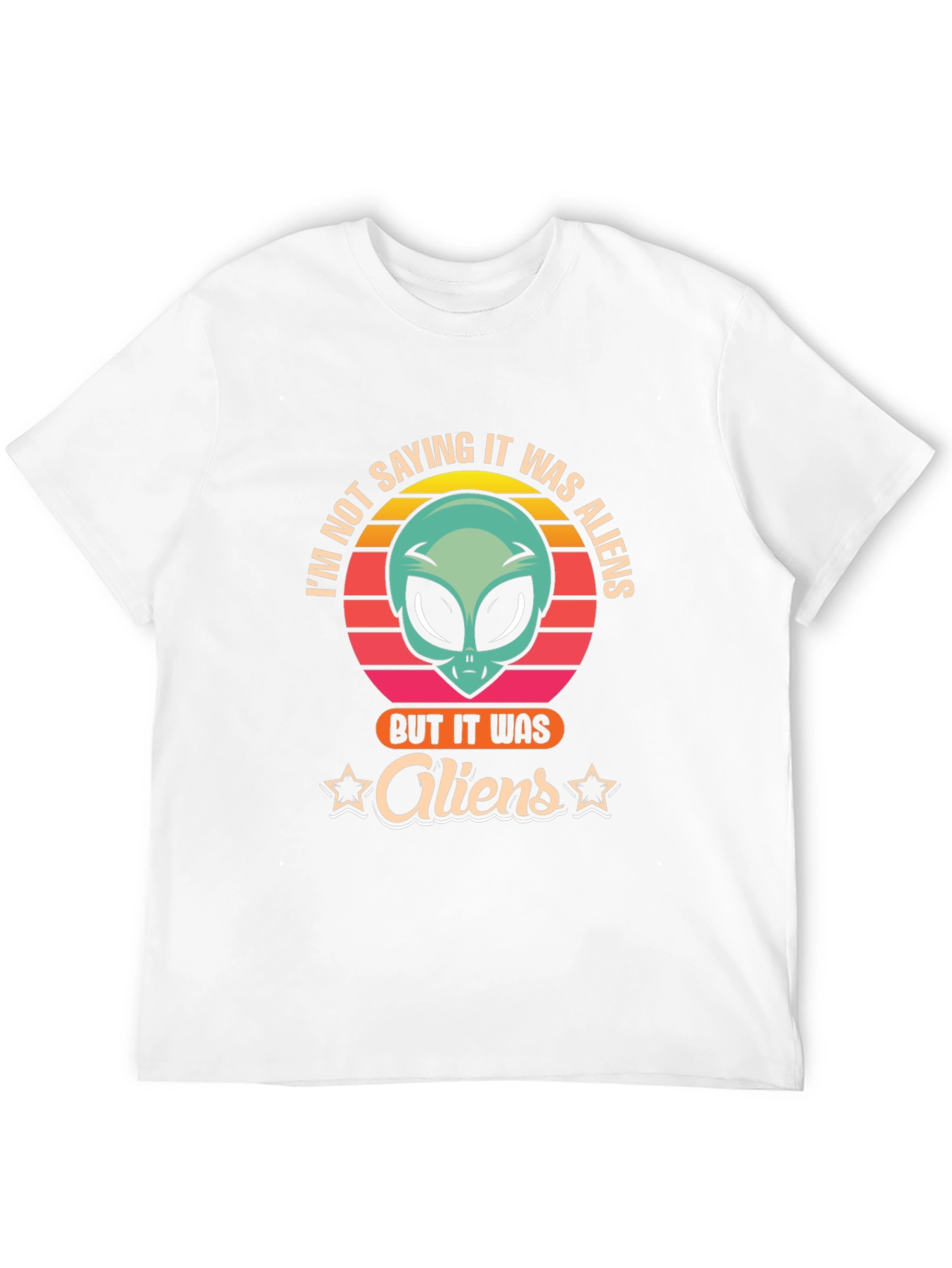 Black I'm Not Saying It Was Aliens T-Shirt view 12