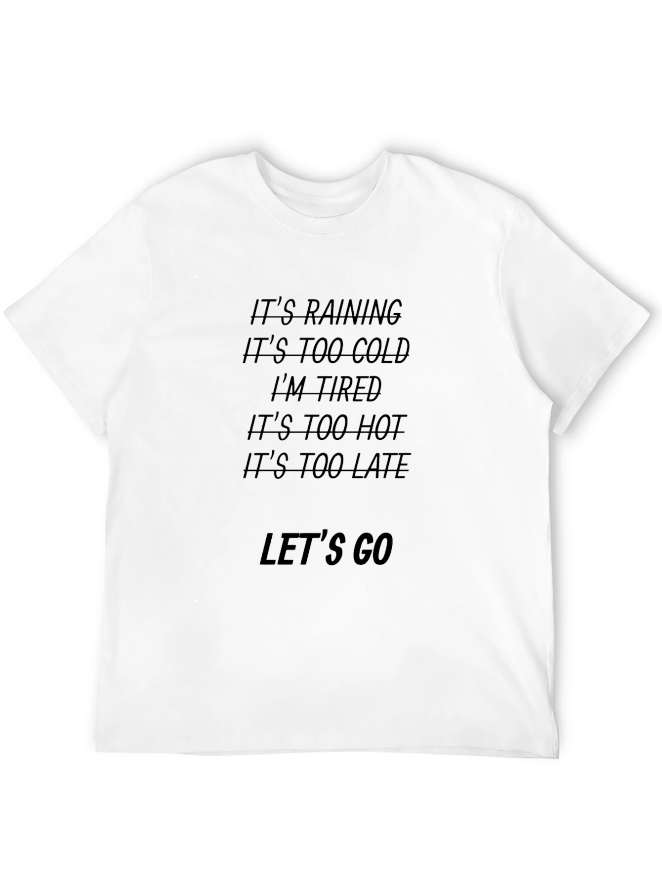 Black Motivational Black T-Shirt: Let's Go view 12