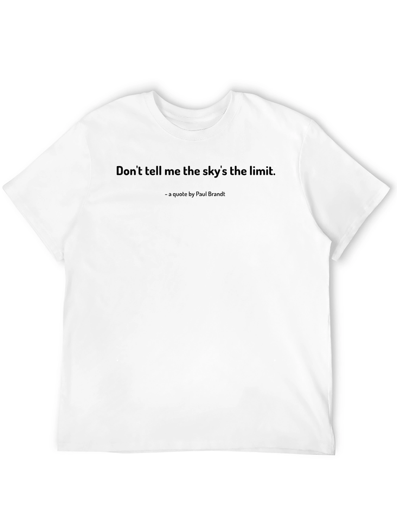 Black Inspirational Quote T-Shirt - Sky's the Limit view 12