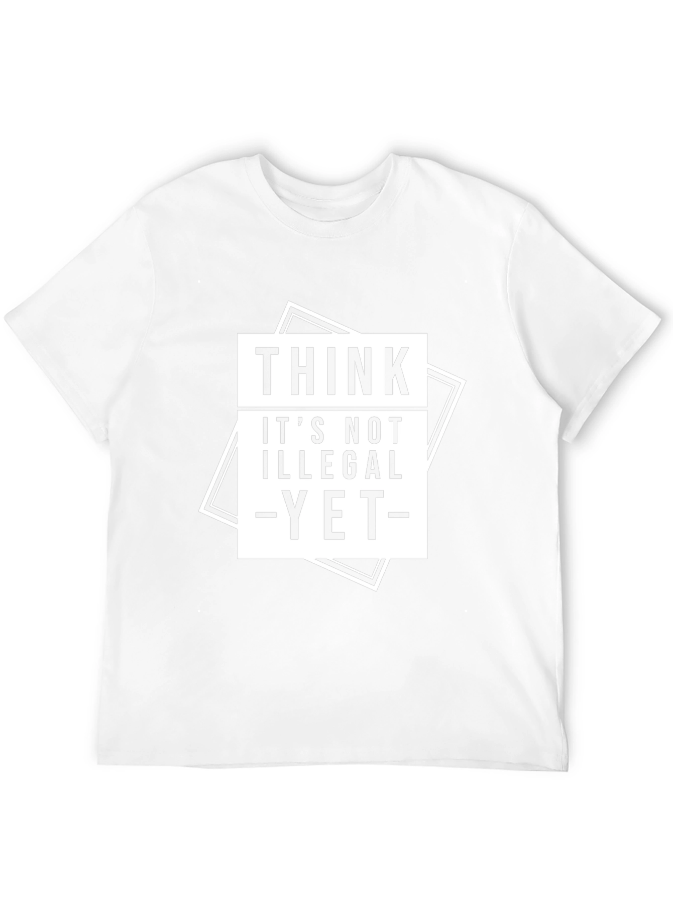 Black Think It's Not Illegal Yet T-Shirt view 12