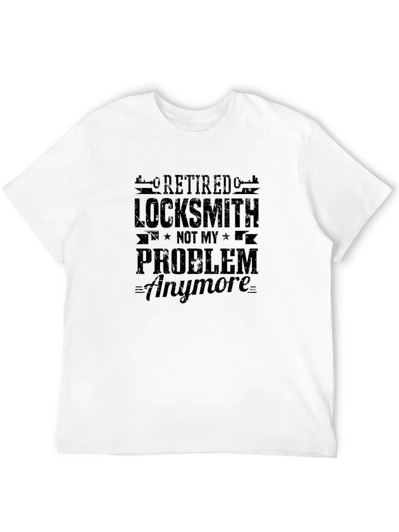 Black Retired Locksmith T-Shirt - Not My Problem Anymore Tee view 12