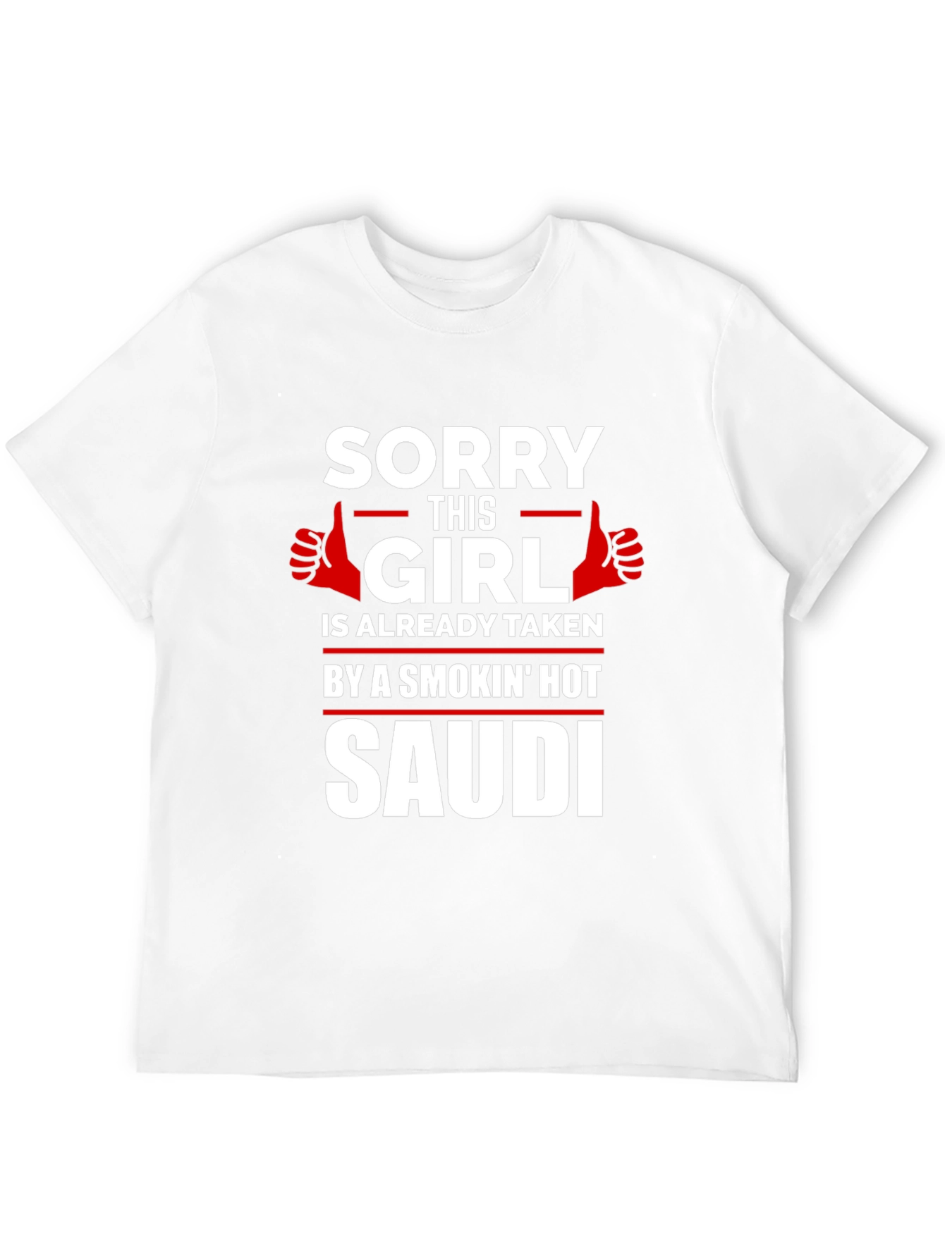 Black Sorry This Girl Is Taken By a Smokin' Hot Saudi T-Shirt view 12