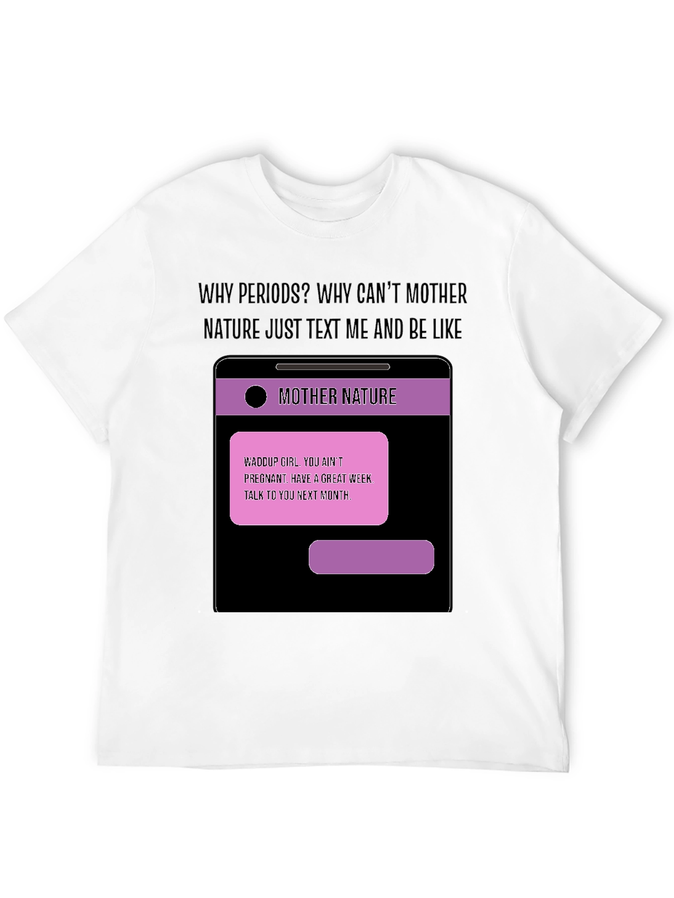 Black Humorous Mother Nature Text T-Shirt view 12