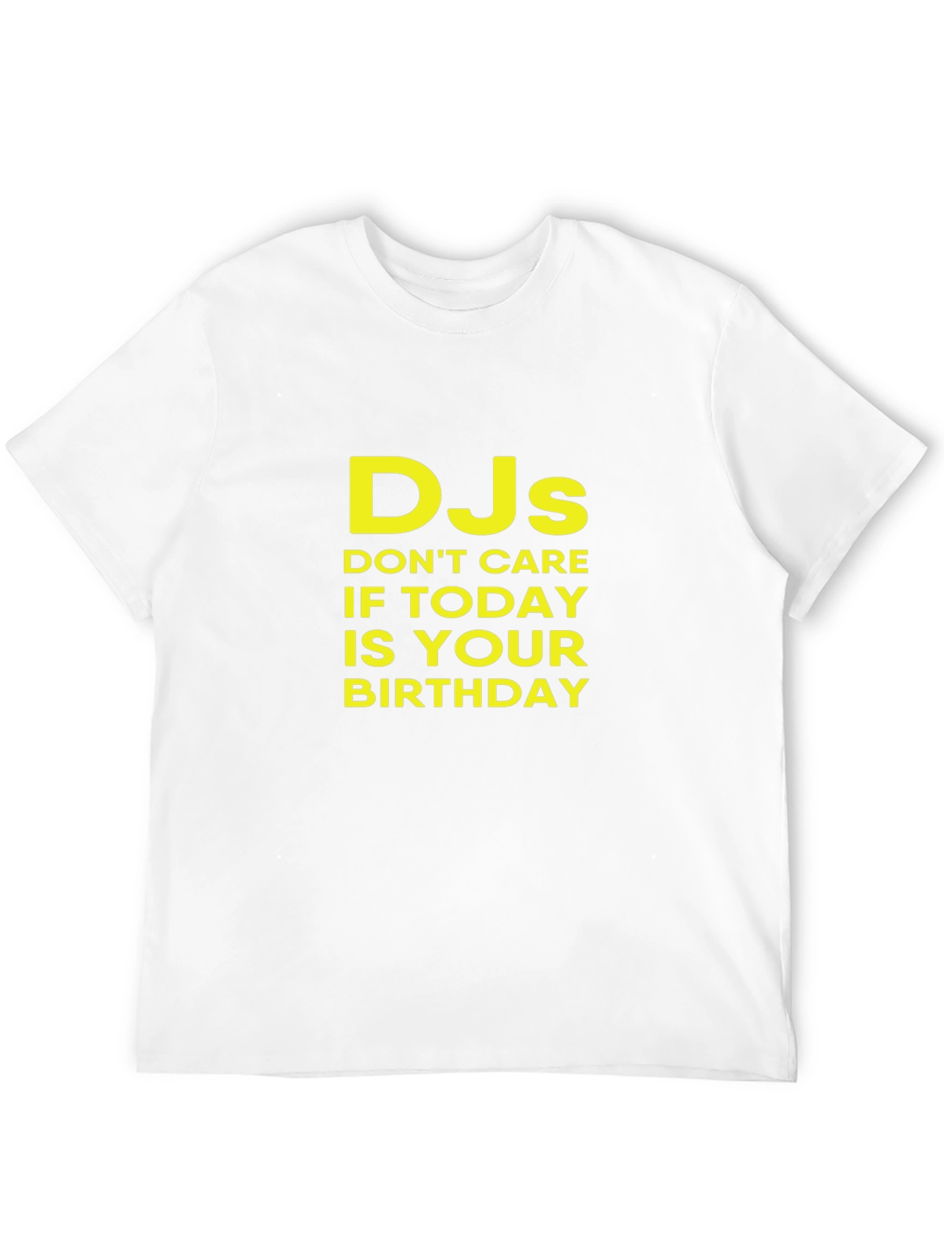 Black DJs Don't Care Birthday T-Shirt view 12