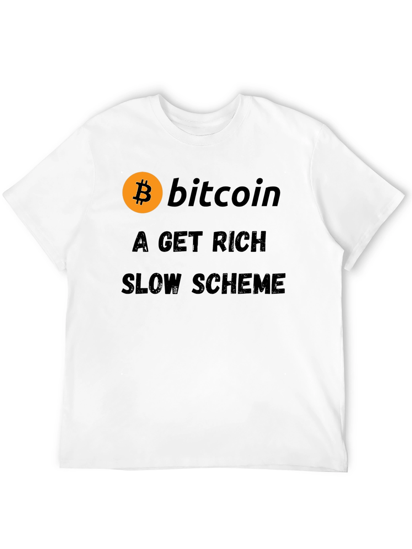 Black Bitcoin Get Rich Slow Scheme Black T-Shirt view 12