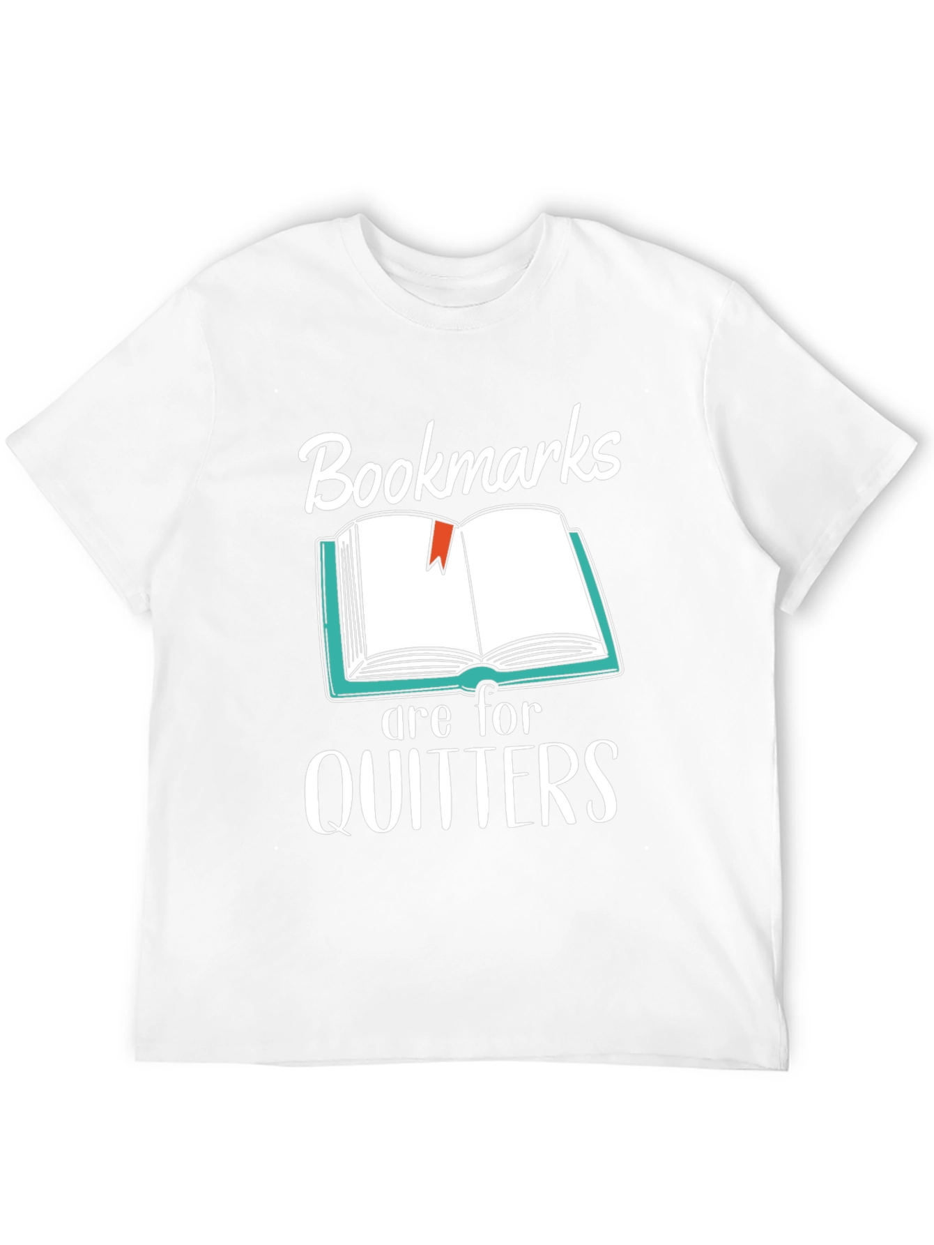 Black Bookmarks Are For Quitters T-Shirt - Funny Book Lover Tee view 12