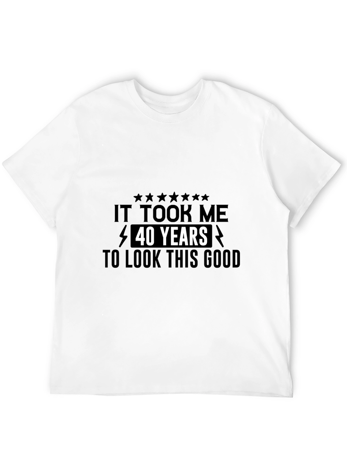 Black Funny 40th Birthday T-Shirt - Look This Good view 12