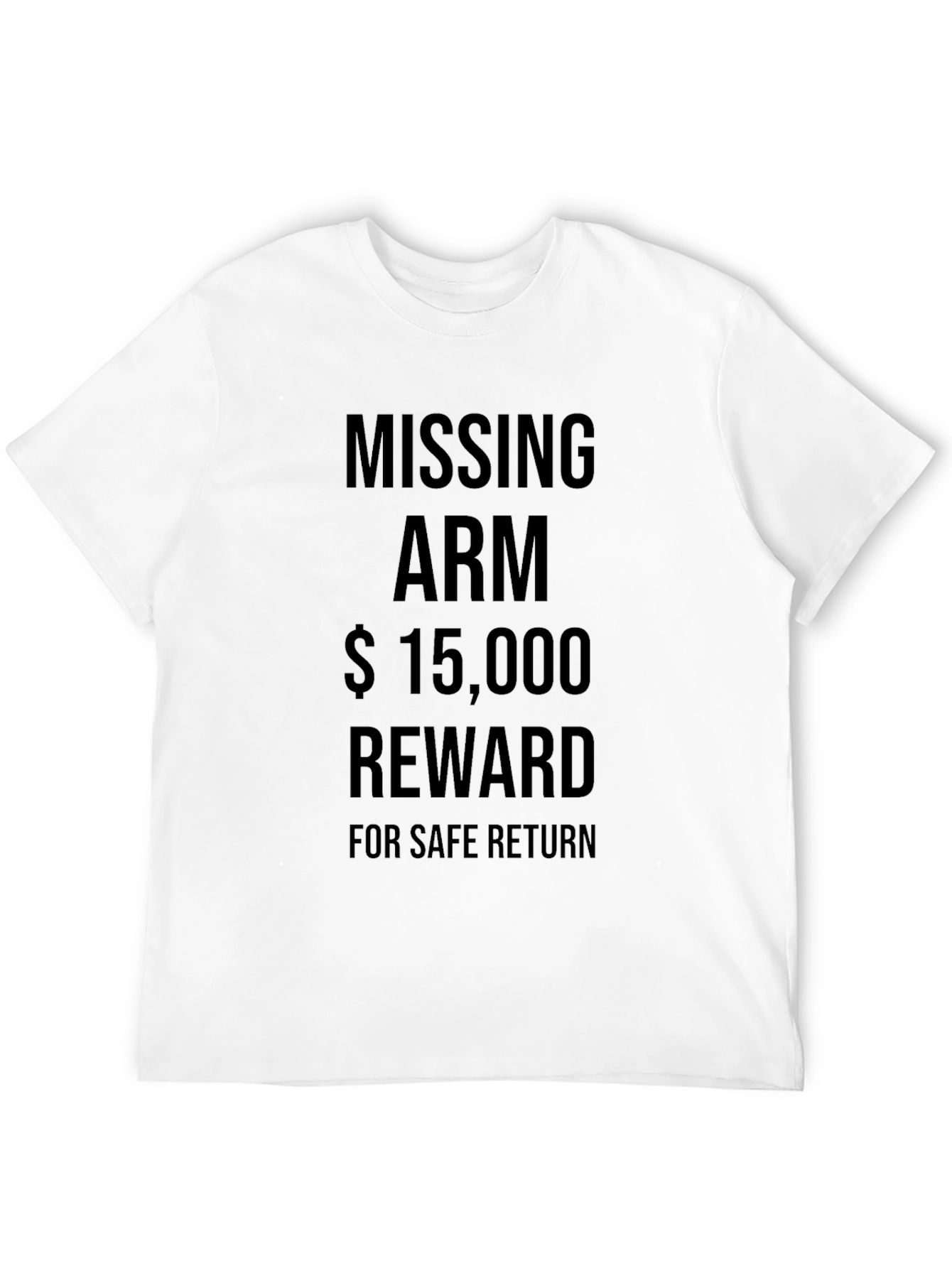 Black Funny Missing Arm Reward T-Shirt view 12