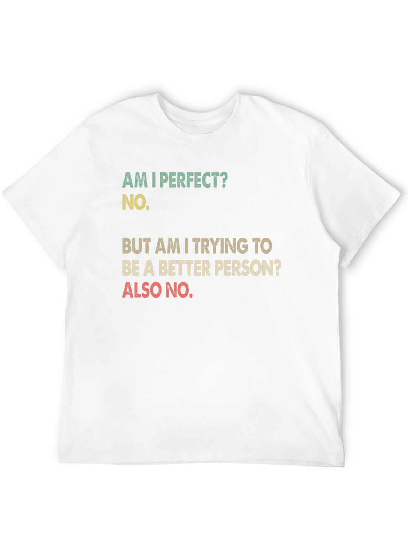 Black Funny T-Shirt: Am I Perfect? No. Sarcastic Tee view 12