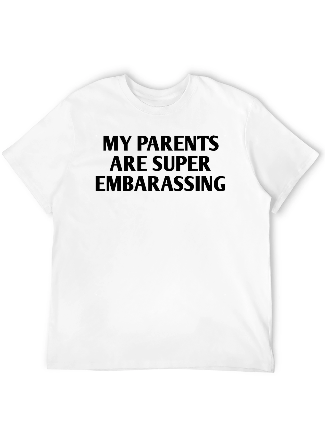 Black Funny "My Parents Are Super Embarrassing" Black T-Shirt view 12