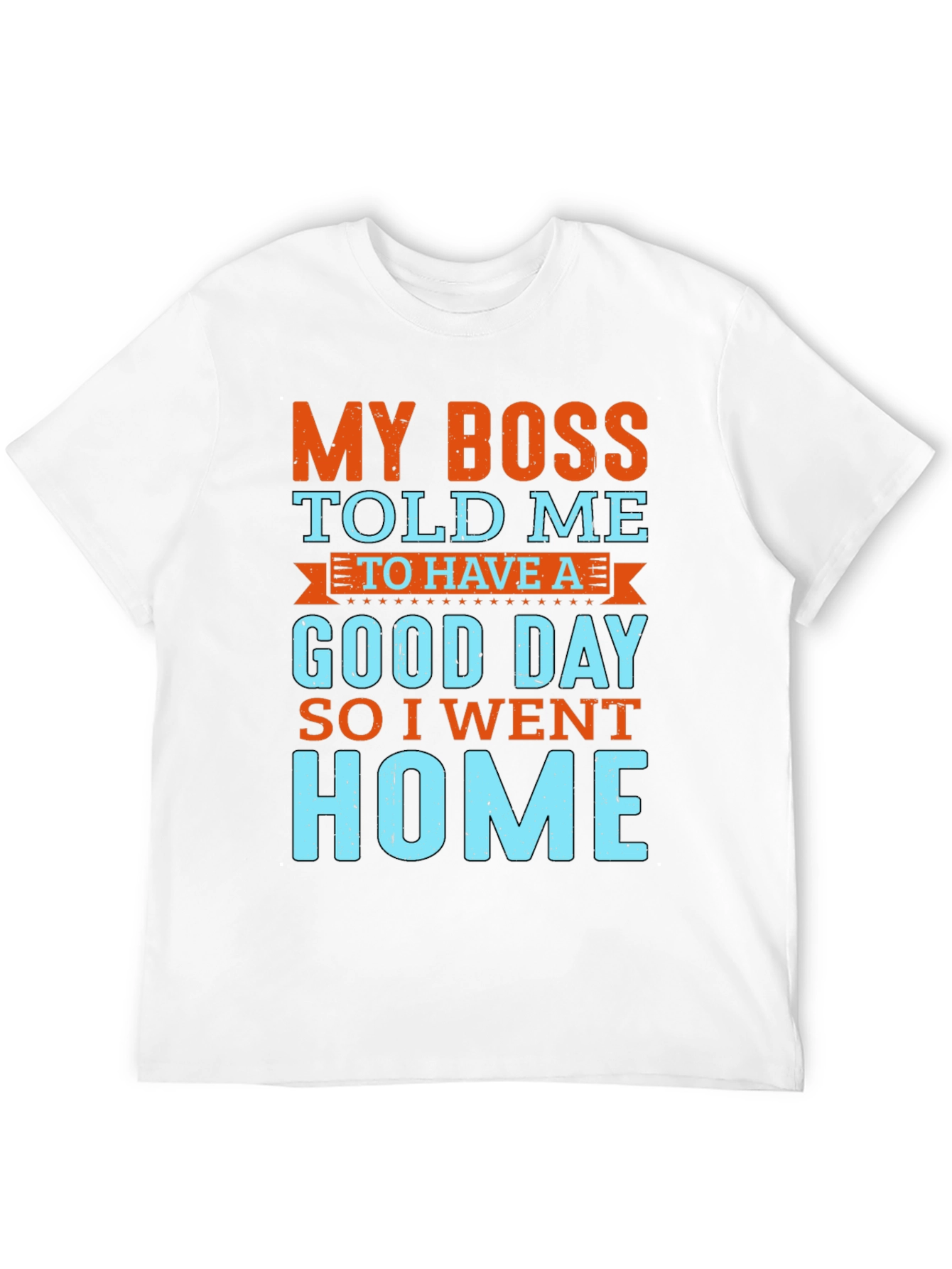 Black My Boss Told Me to Have a Good Day T-Shirt view 12