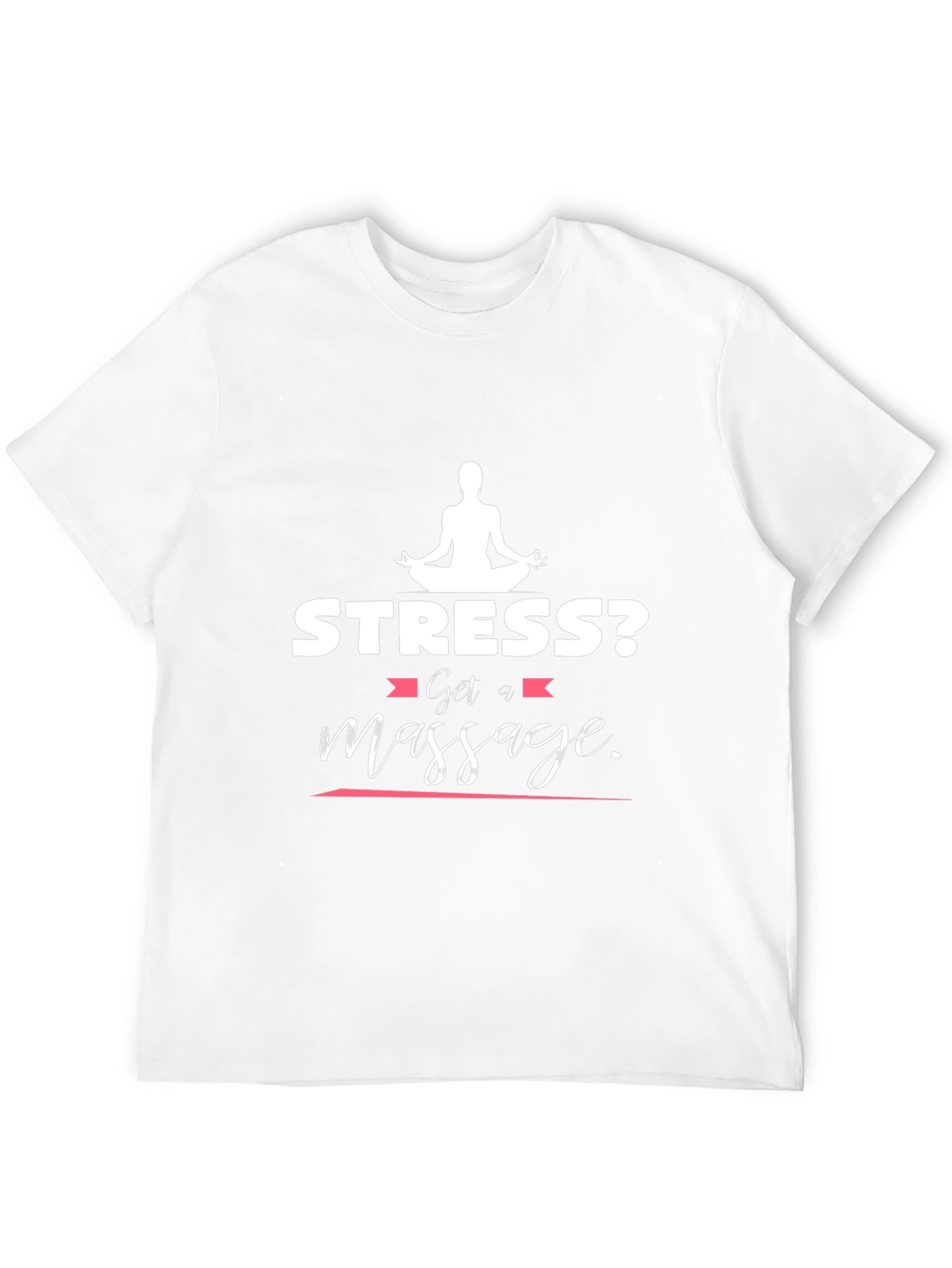 Black Stress? Get a Massage T-Shirt - Relax & Unwind view 12