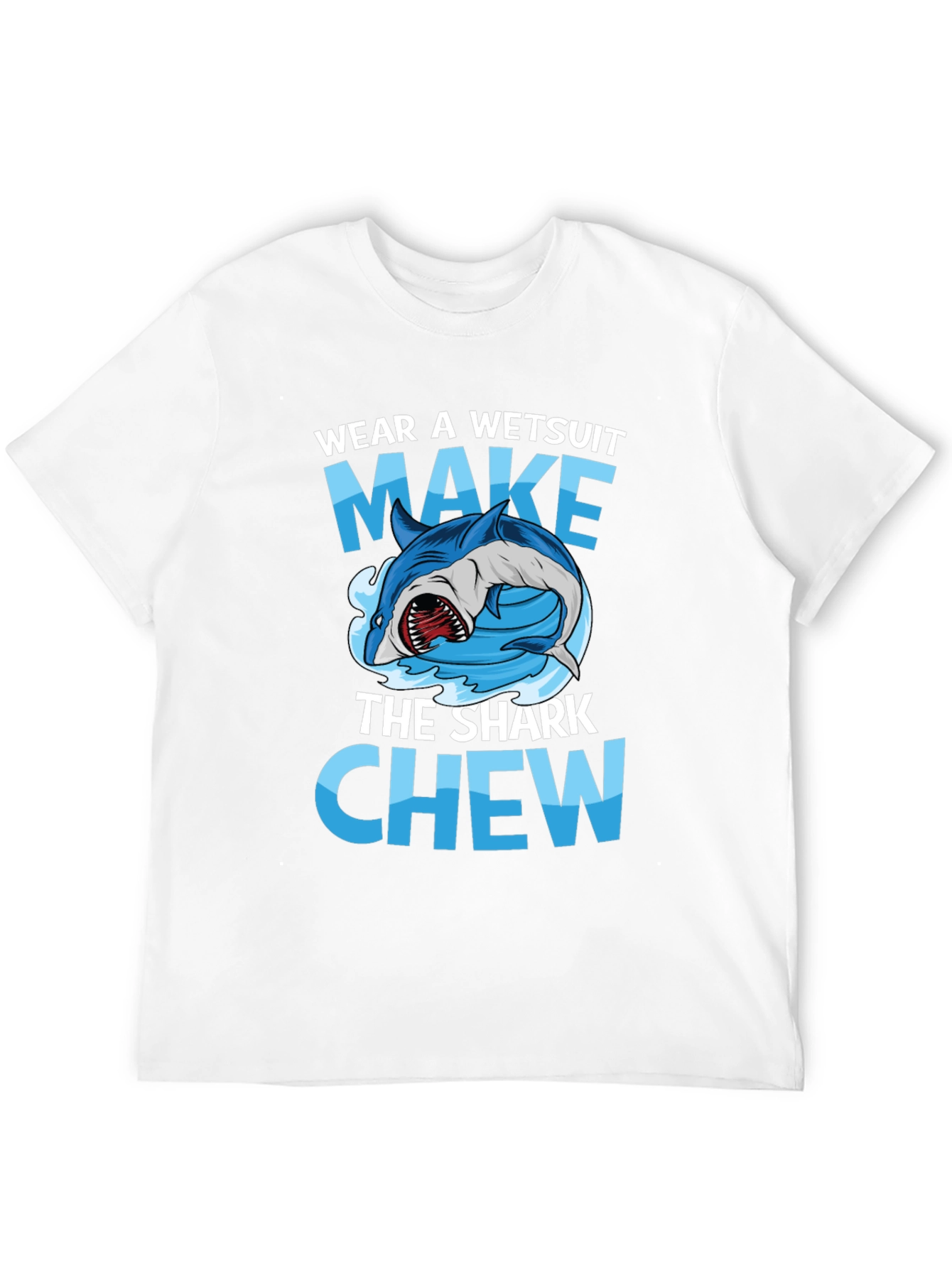 Black Wear A Wetsuit Make The Shark Chew Graphic Tee view 12