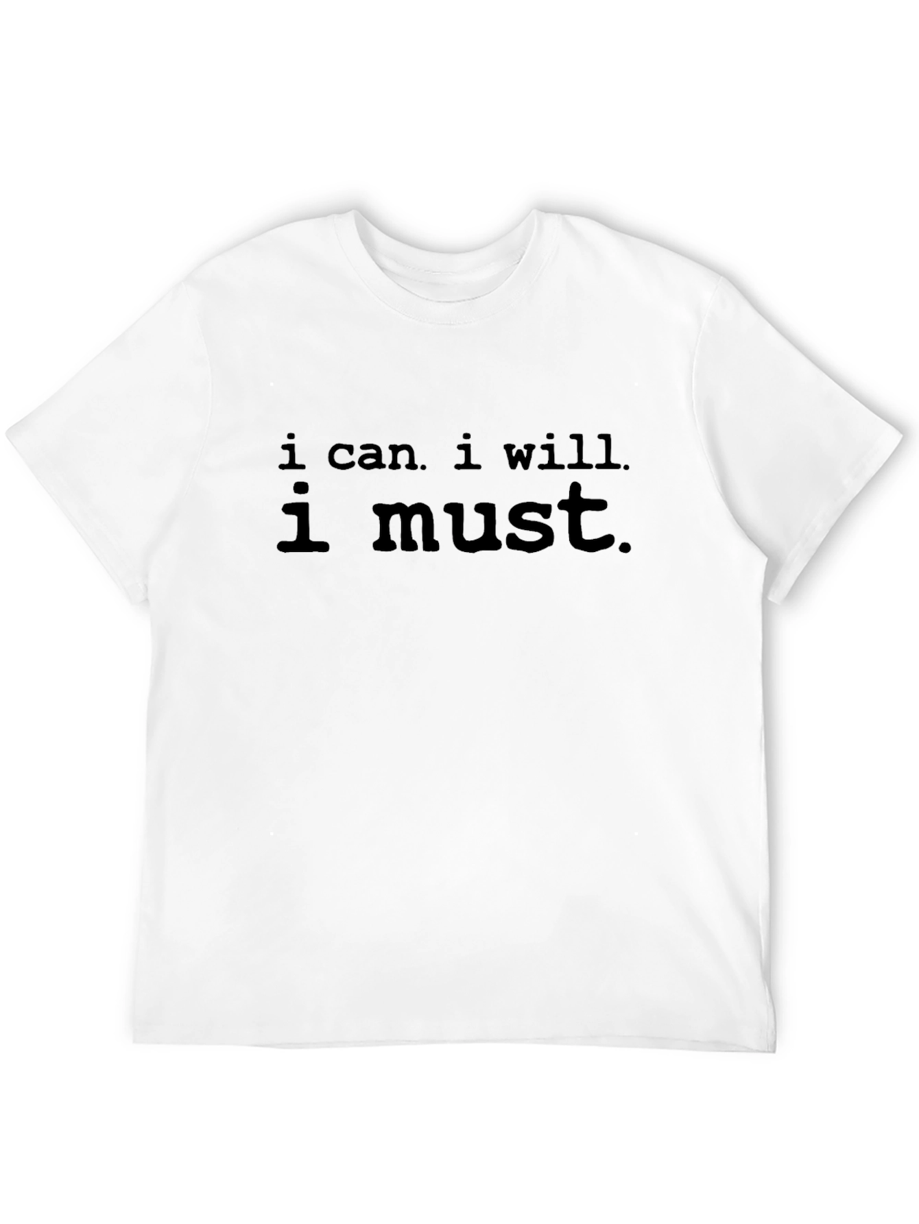 Black Motivational T-Shirt: I Can, I Will, I Must view 12