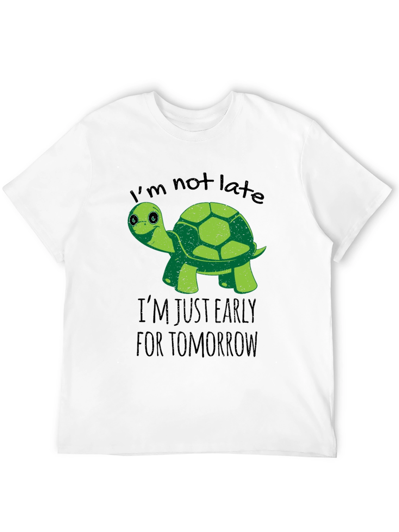 Black Funny Turtle T-Shirt: I'm Not Late, Early For Tomorrow view 12