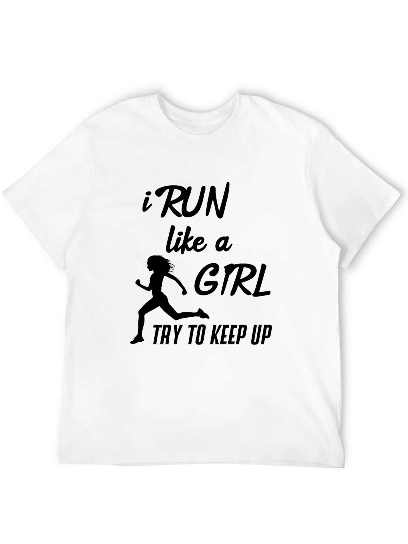 I Run Like a Girl T-Shirt - Funny Running Apparel - 12