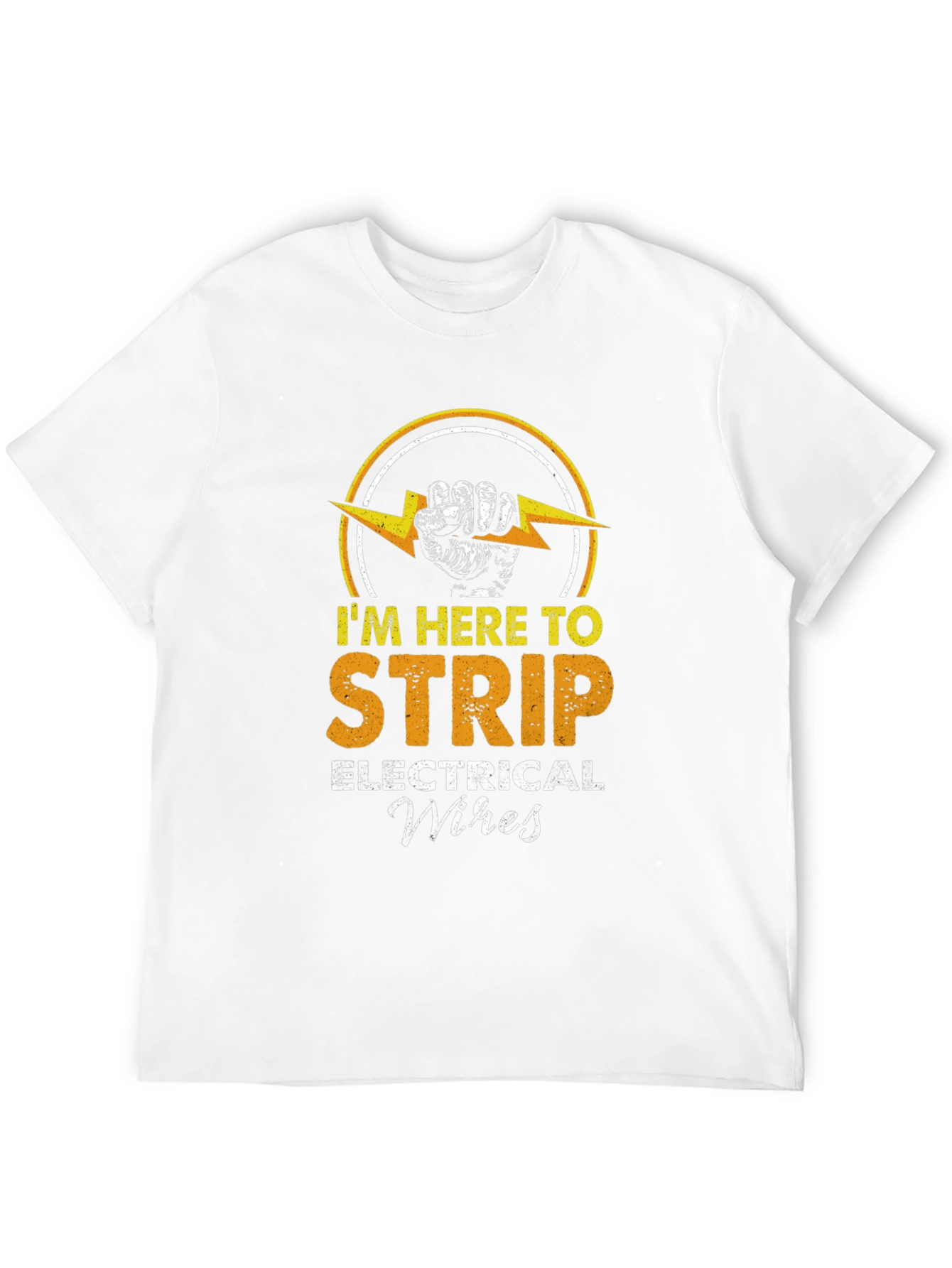 Black I'm Here To Strip Electrical Wires T-Shirt view 12