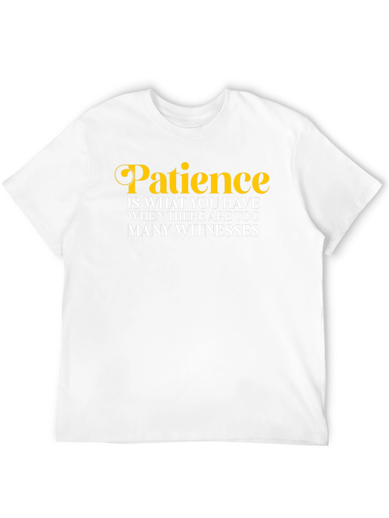 Black Patience Funny Quote T-Shirt view 12