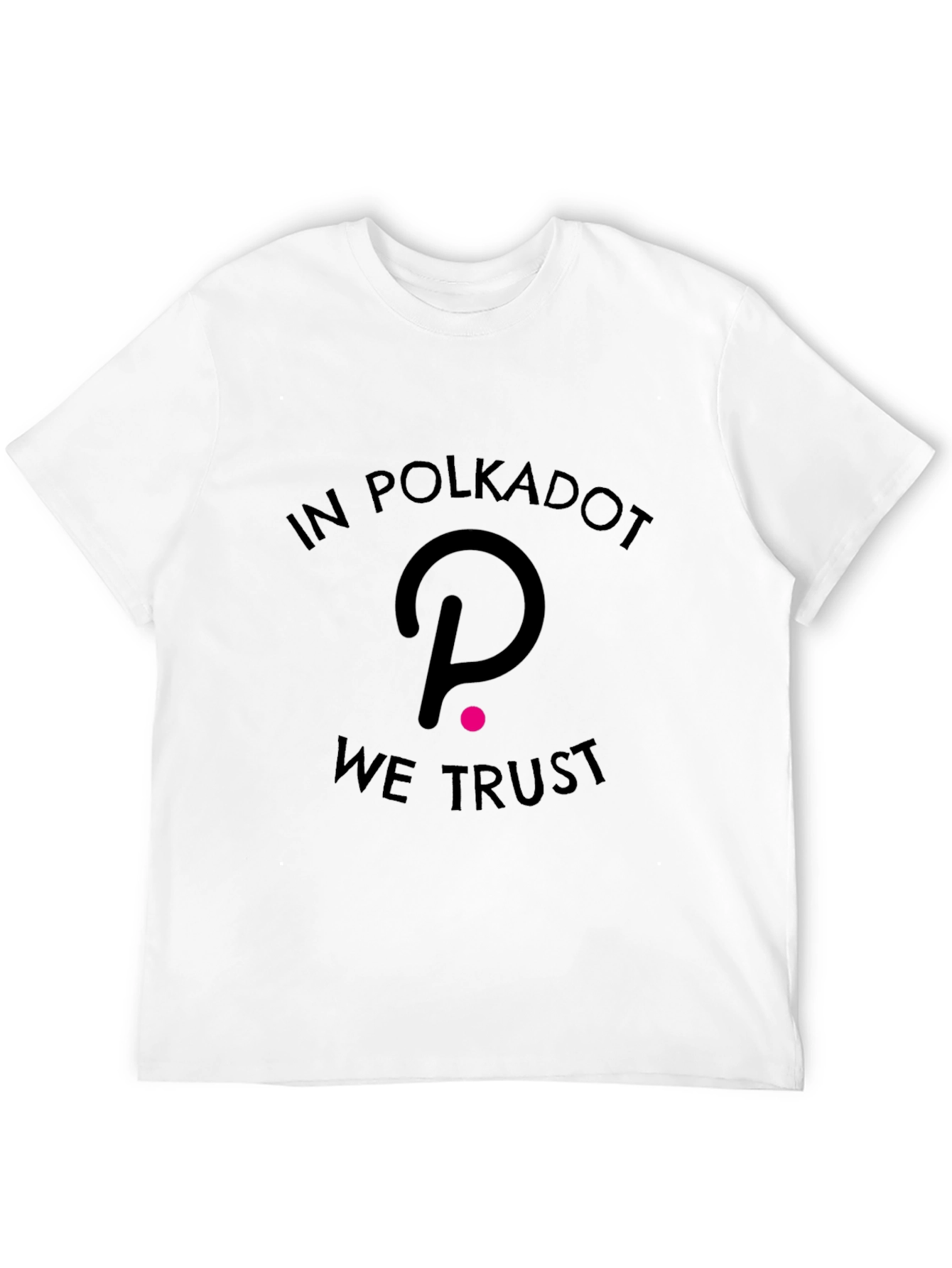 Black In Polkadot We Trust T-Shirt view 12